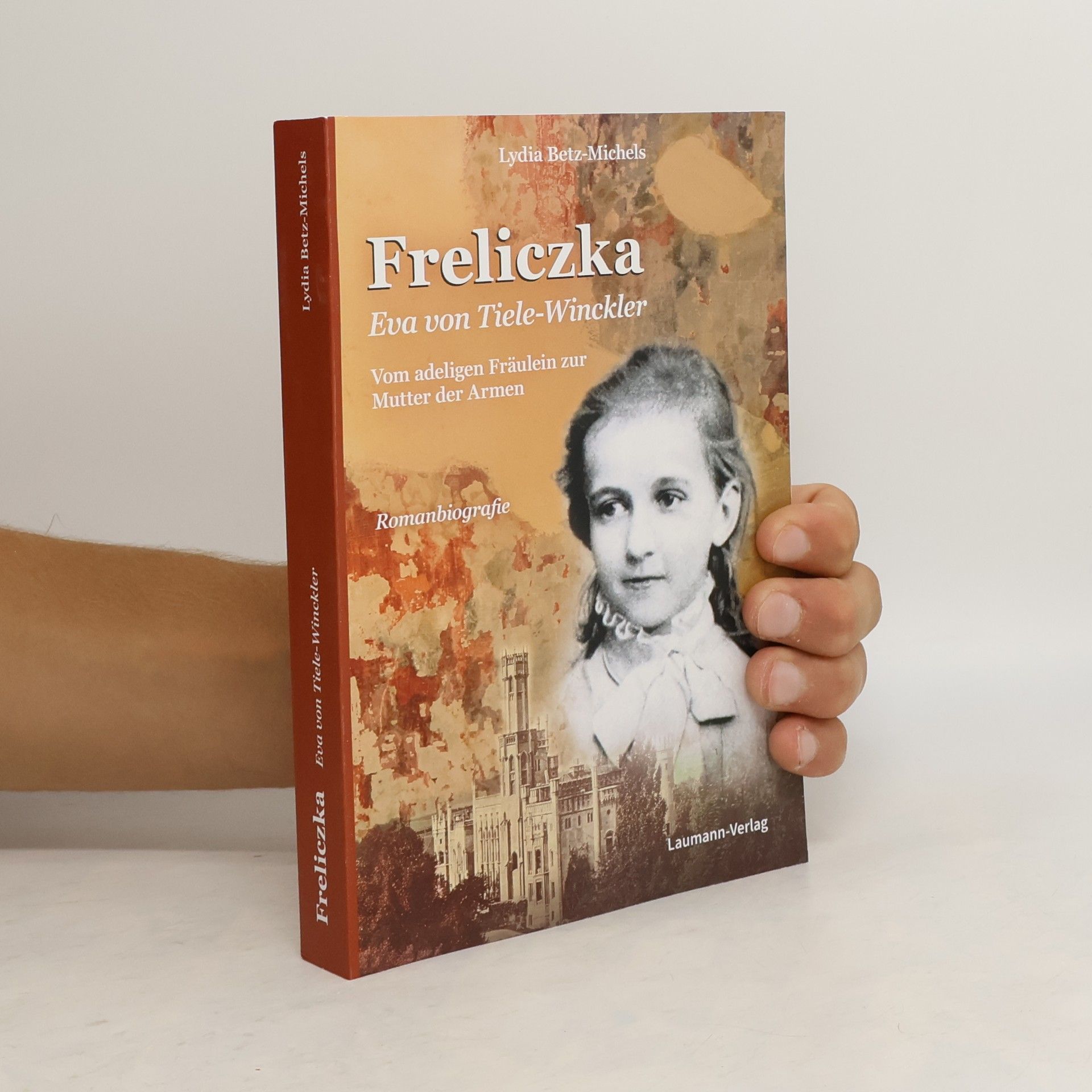 Lydia Betz-Michels Freliczka Eva von Tiele-Winckler