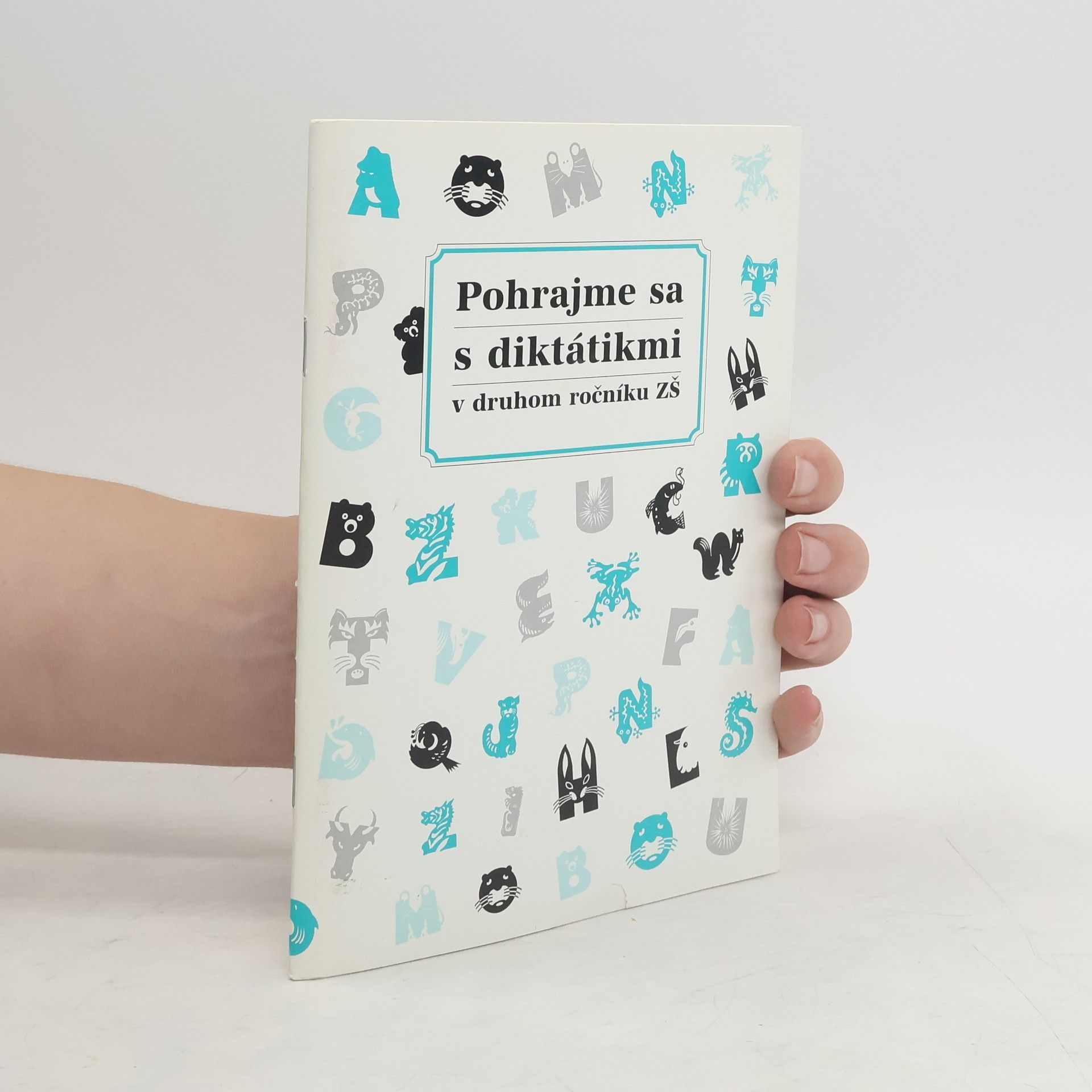 Svobodová Margita Pohrajme sa s diktátikmi v druhom ročníku ZŠ