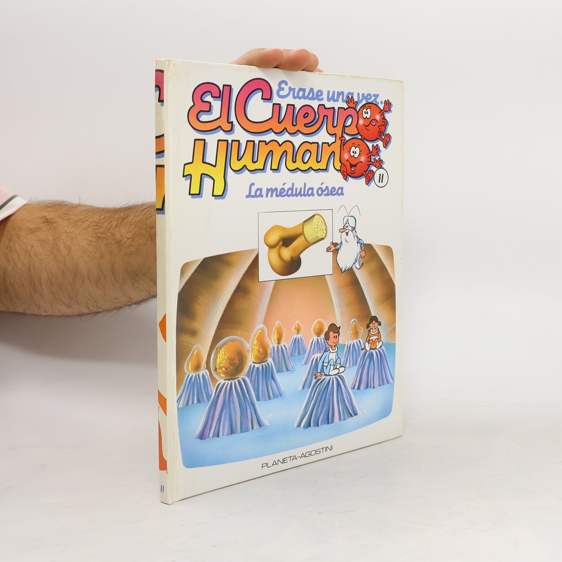 Collectif d'auteurs Érase una vez. El cuerpo humano