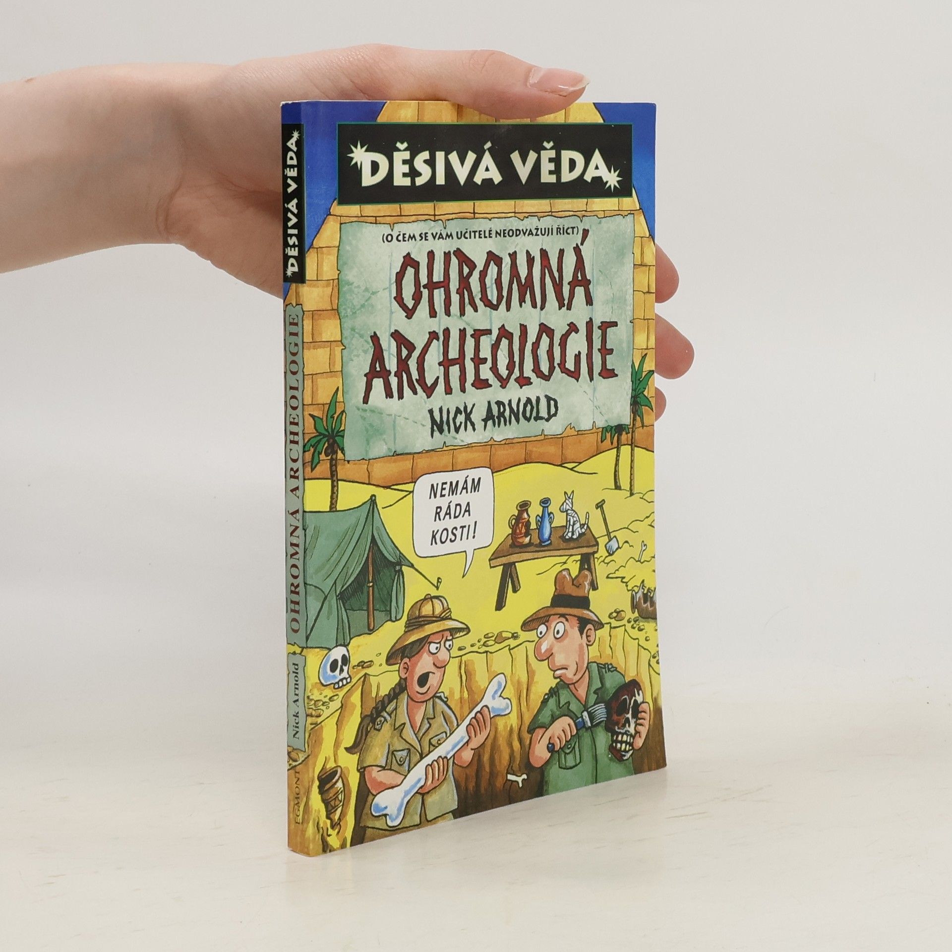Nick Arnold Ohromná archeologie