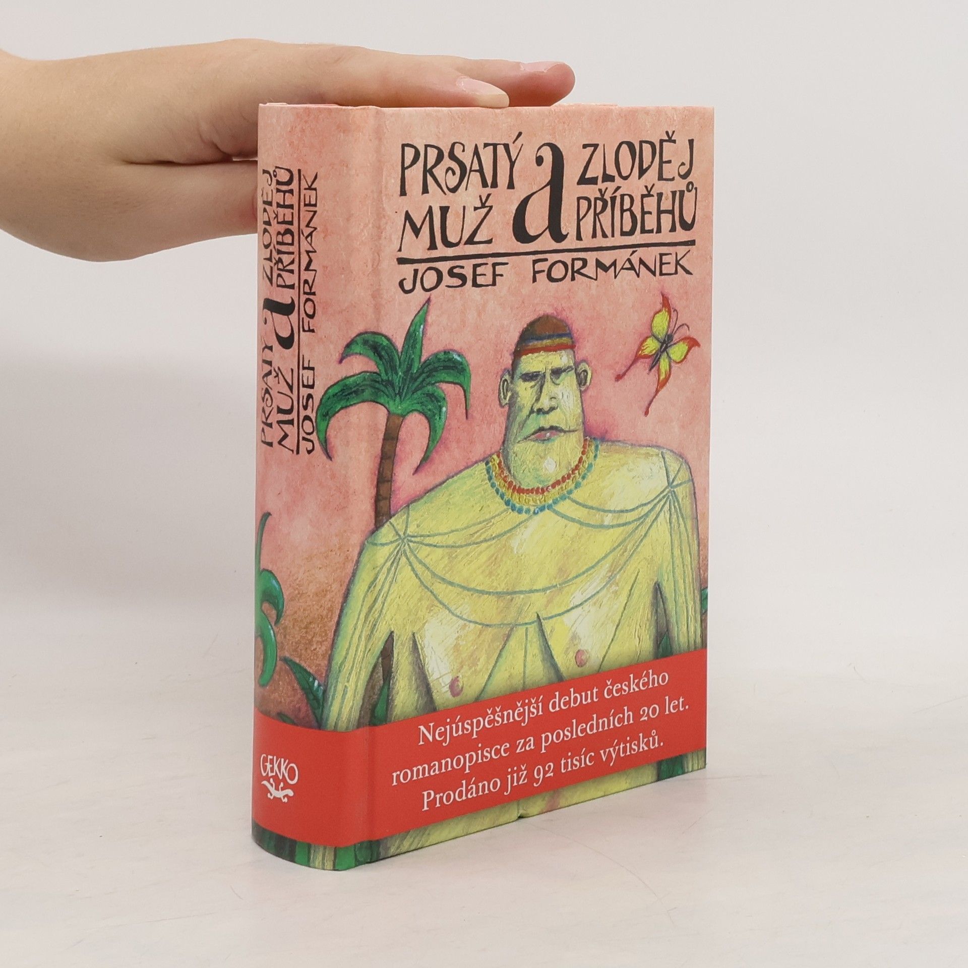 Josef Formánek Prsatý muž a zloděj příběhů