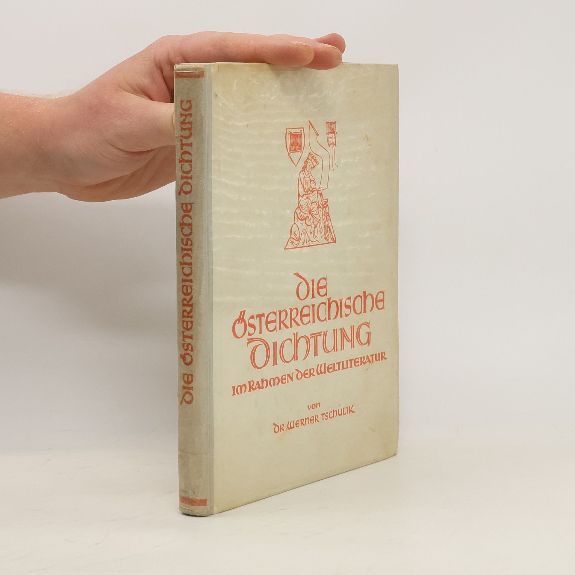 Werner Tschulik Die österreichische Dichtung im Rahmen der Weltliteratur