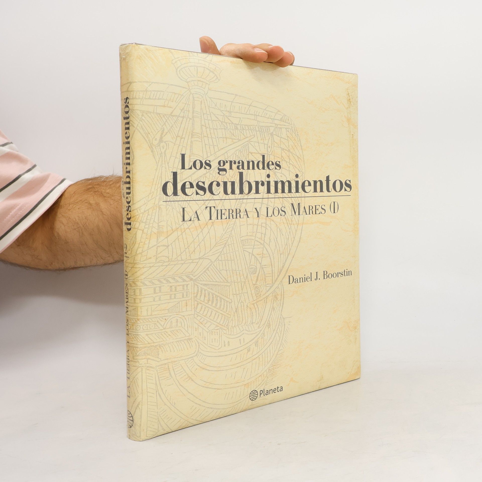 Daniel J. Boorstin Los grandes descubrimientos: La Tierra y los Mares I