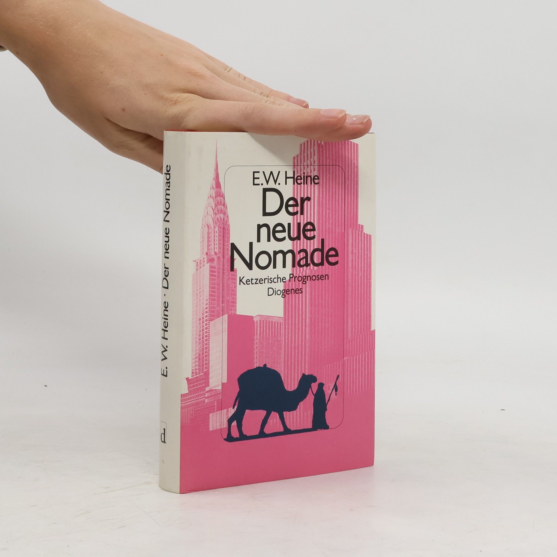 Ernst Wilhelm Heine Der neue Nomade