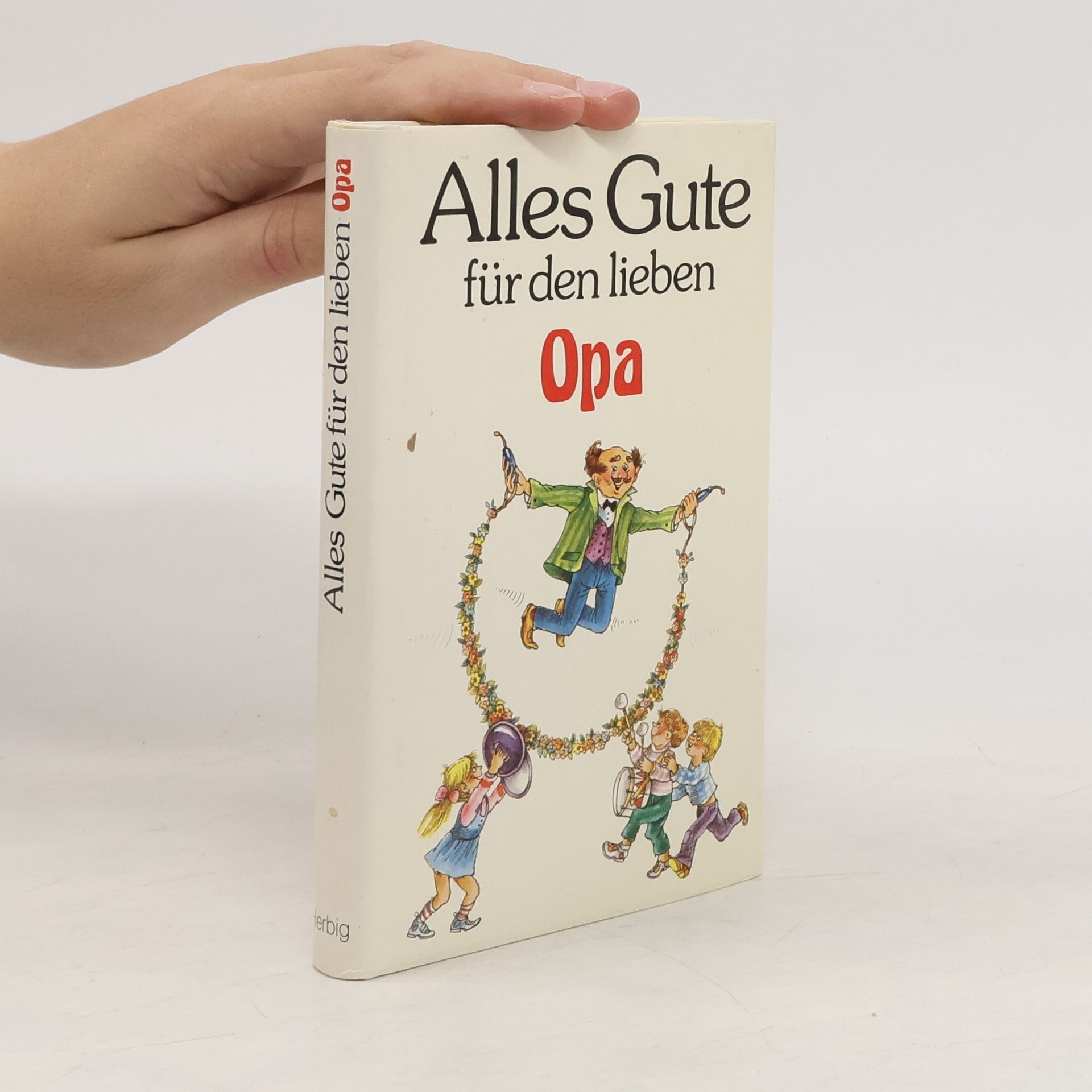 Collectif d'auteurs Alles Gute für den lieben Opa