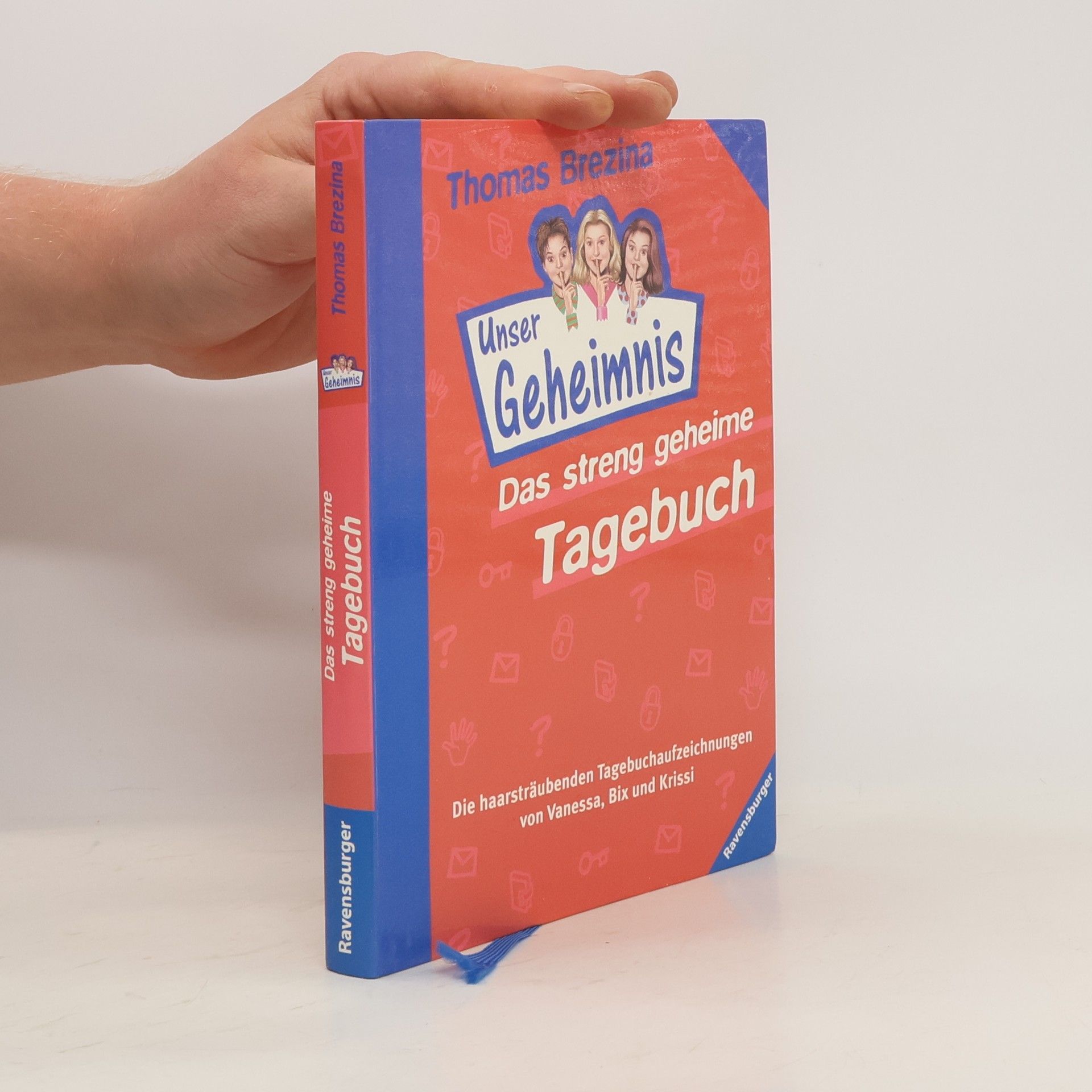 Thomas Brezina Unser Geheimnis. Das streng geheime Tagebuch