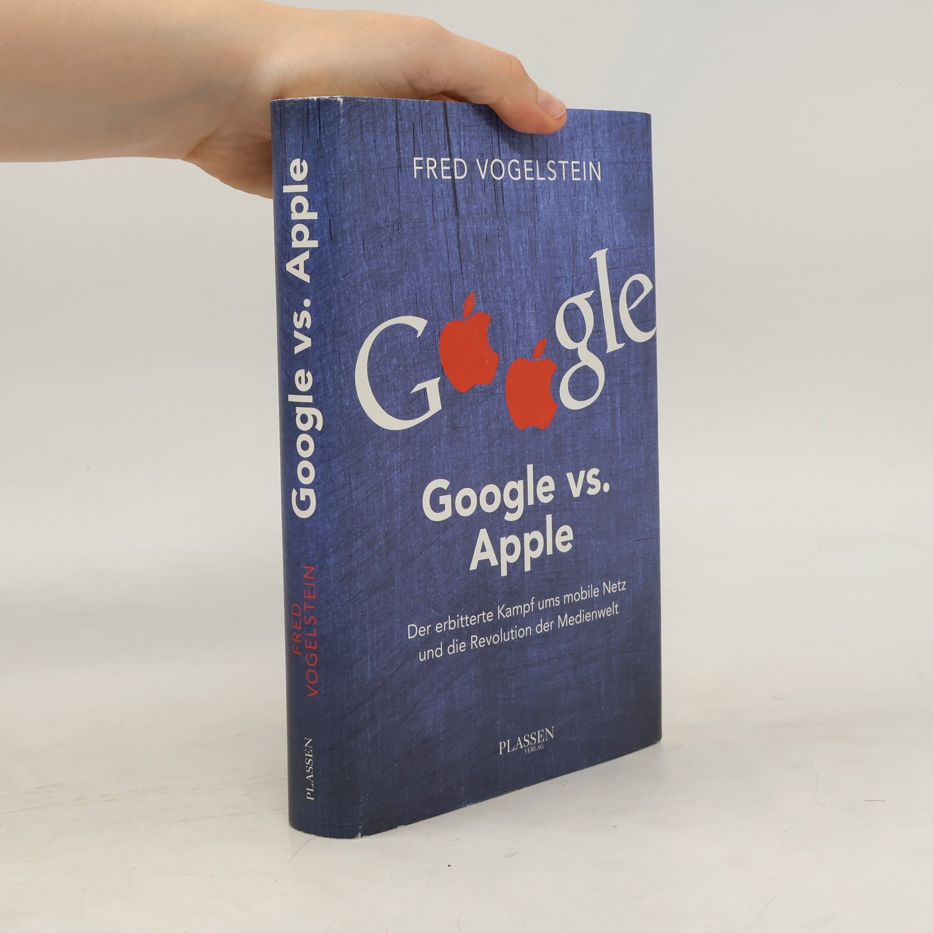 Fred Vogelstein Google vs. Apple