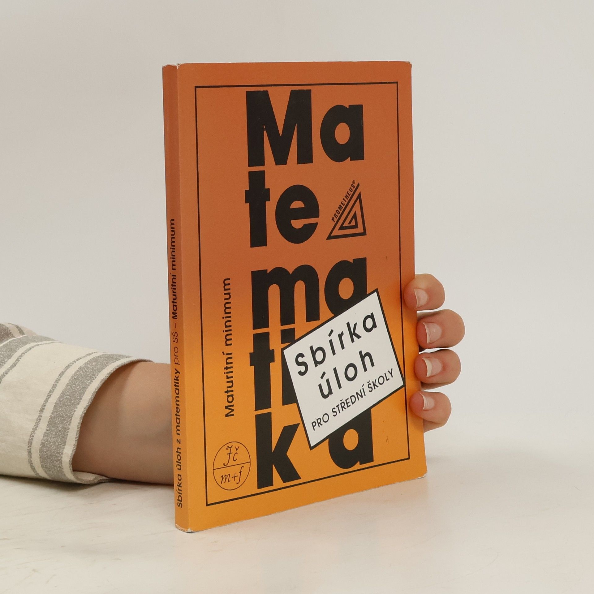Autores varios Sbírka úloh z matematiky pro střední školy. Maturitní minimum