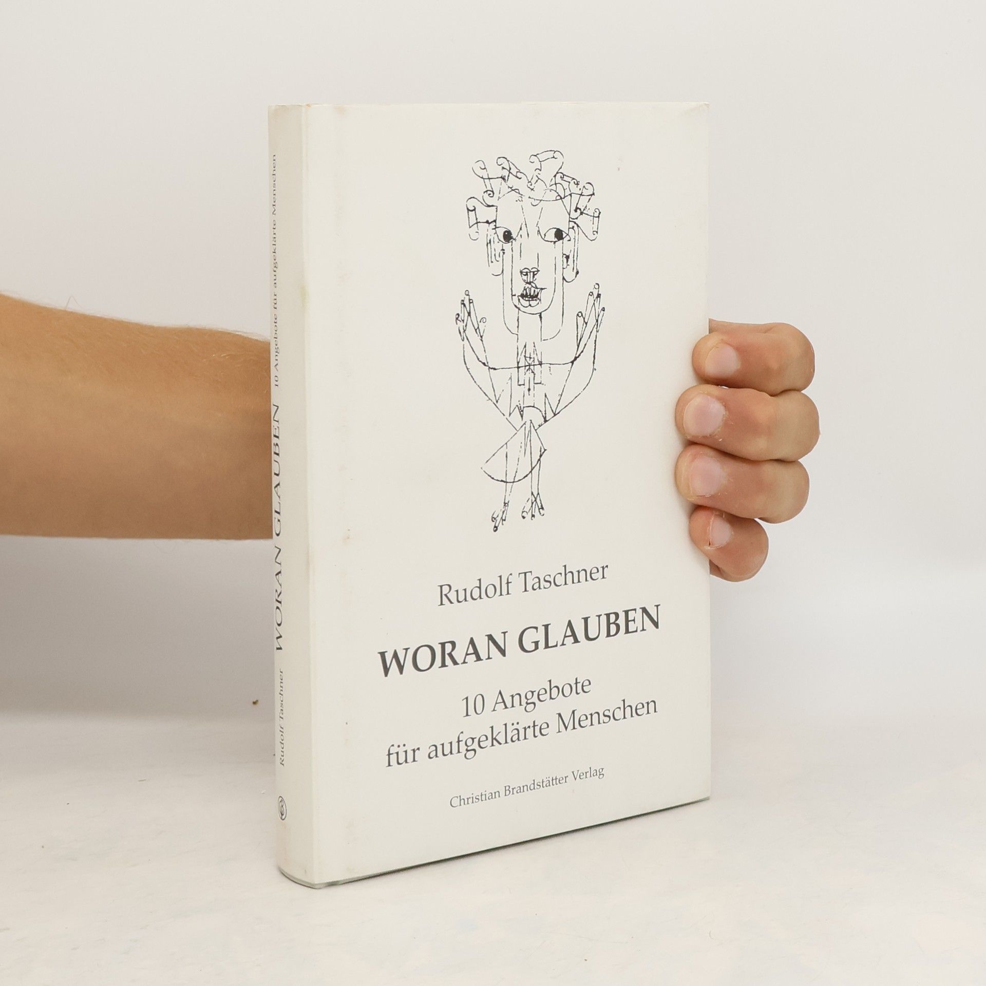 Rudolf Taschner Woran glauben