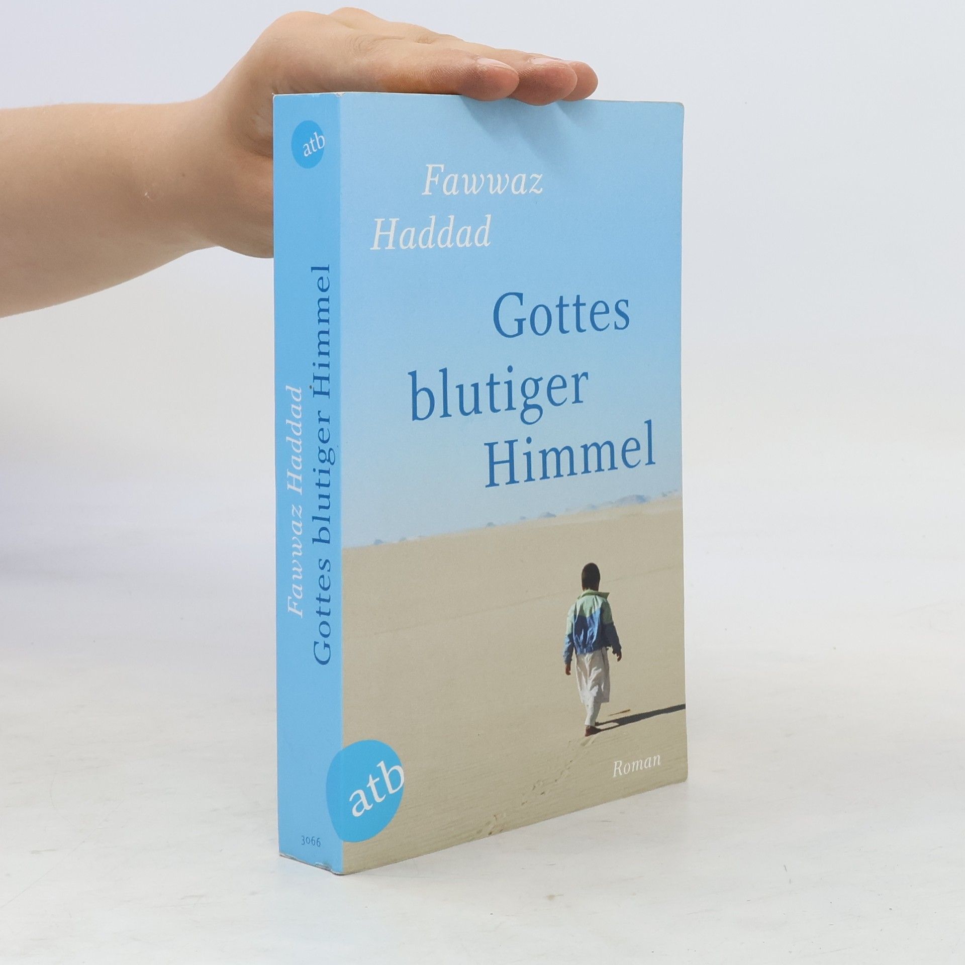 Fauwāz Ḥaddād Gottes blutiger Himmel