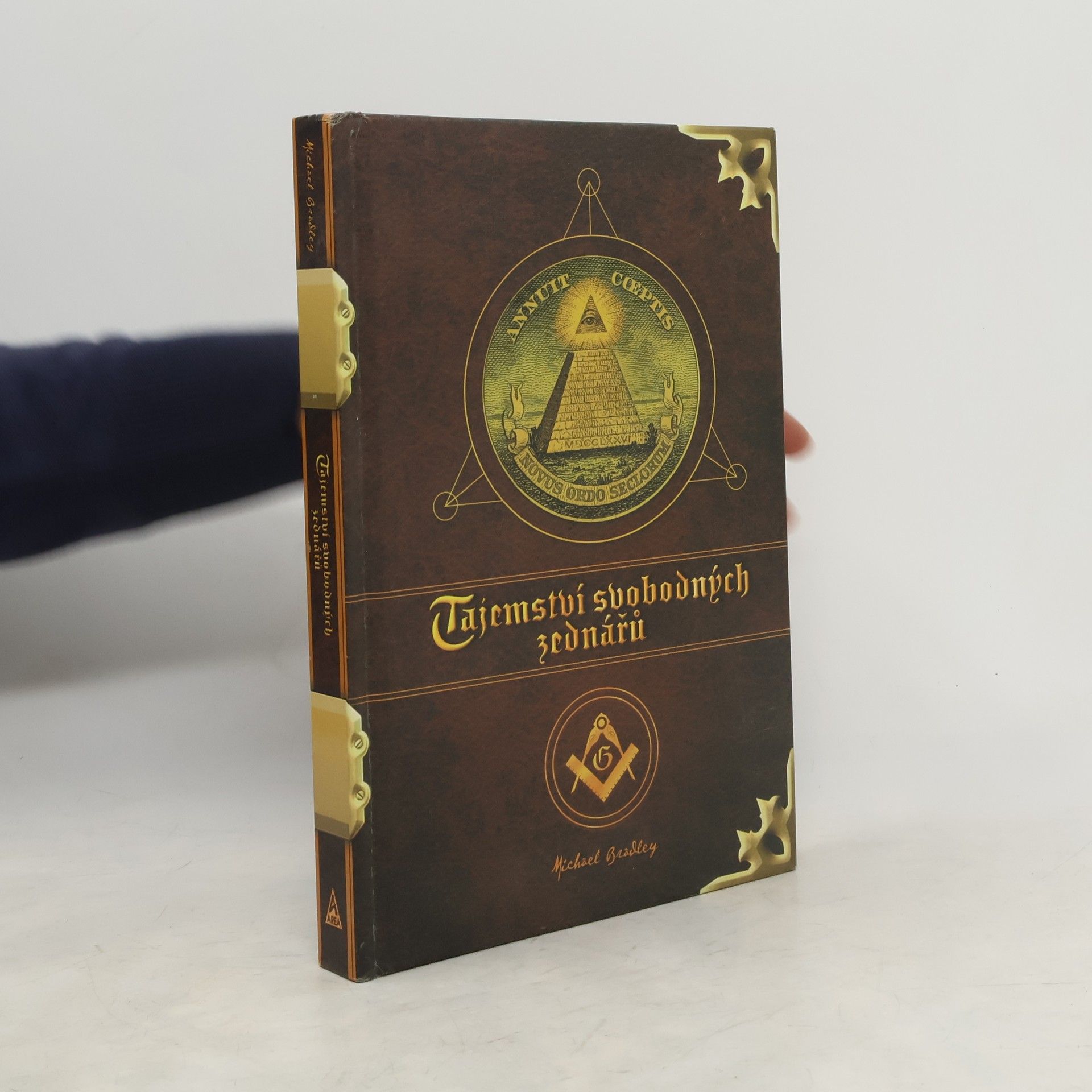 Michael Bradley Tajemství svobodných zednářů