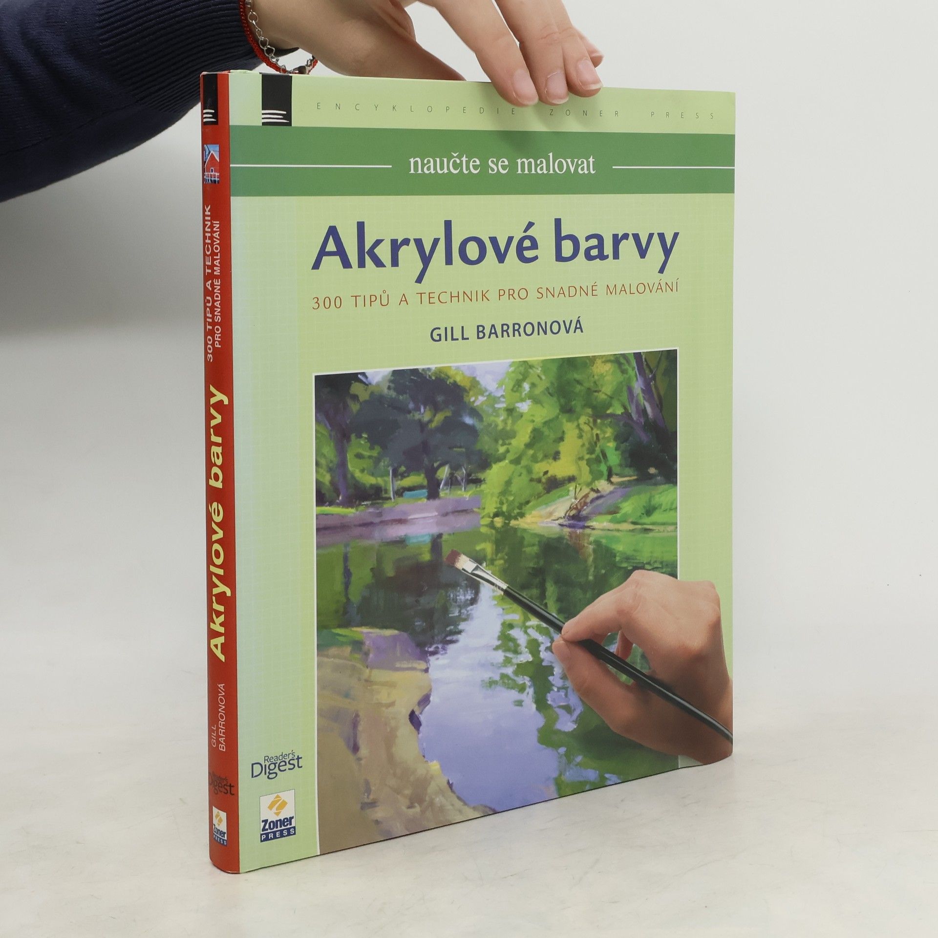 Gill Barron Akrylové barvy : 300 tipů a technik pro snadné malování