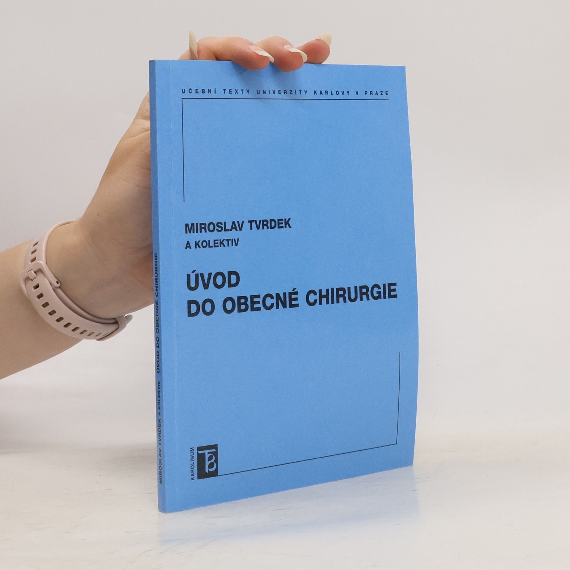 Miroslav Tvrdek Úvod do obecné chirurgie