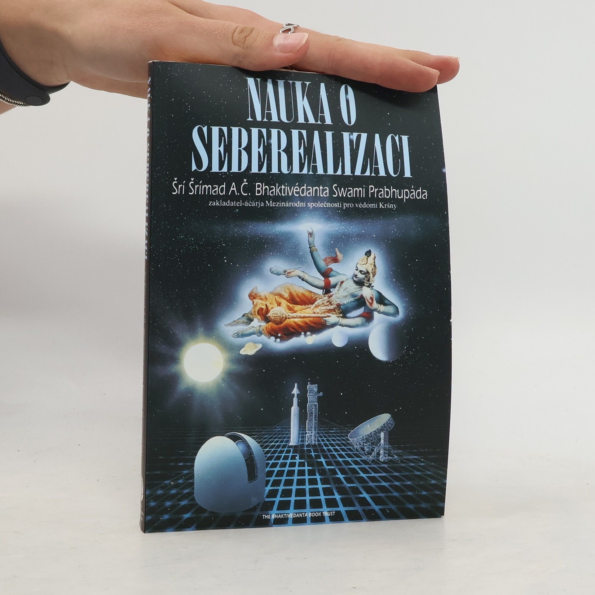 A. C. Bhaktivédánta Svámí Prabhupáda Nauka o seberealizaci