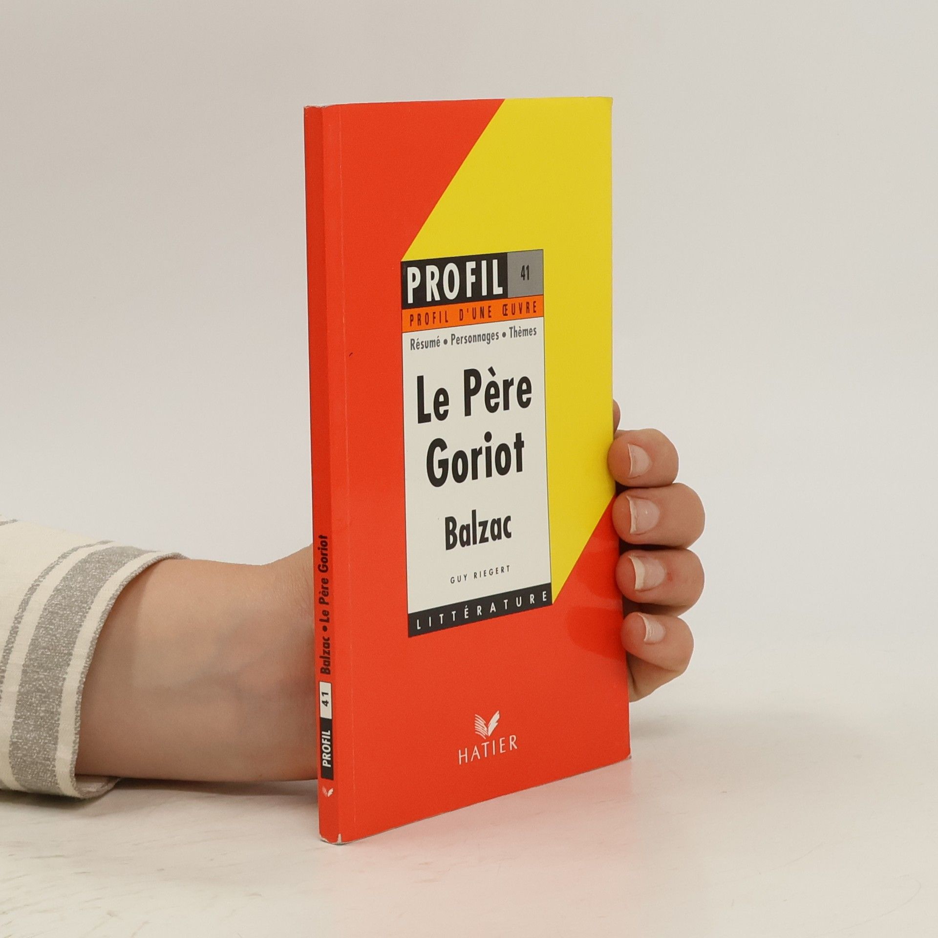 Honoré de Balzac Profil D'Une Oeuvre 41. Le père Goriot