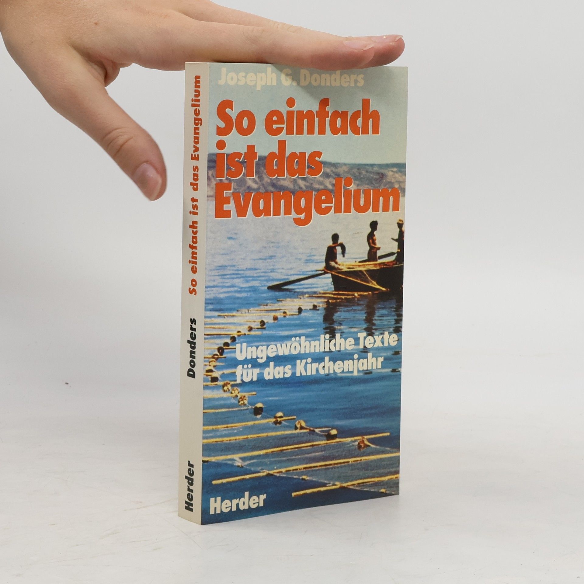 Joseph G. Donders So einfach ist das Evangelium