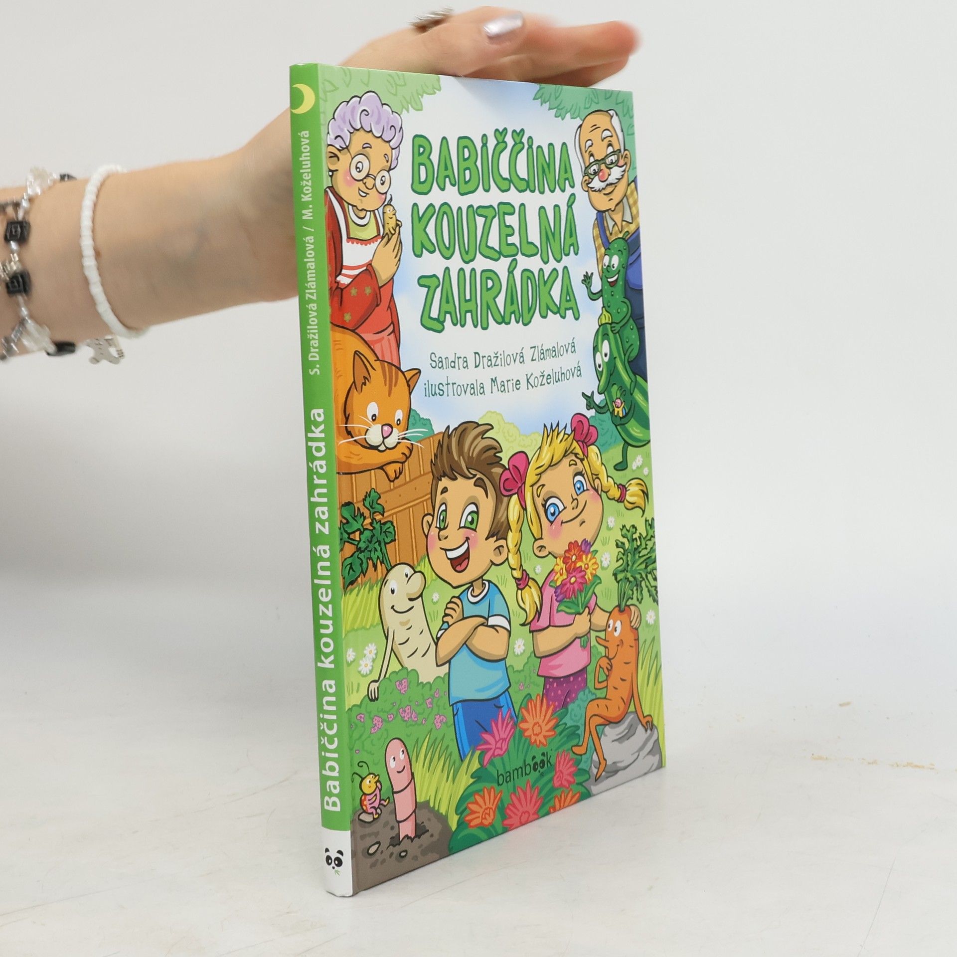 Sandra Dražilová Zlámalová Babiččina kouzelná zahrádka