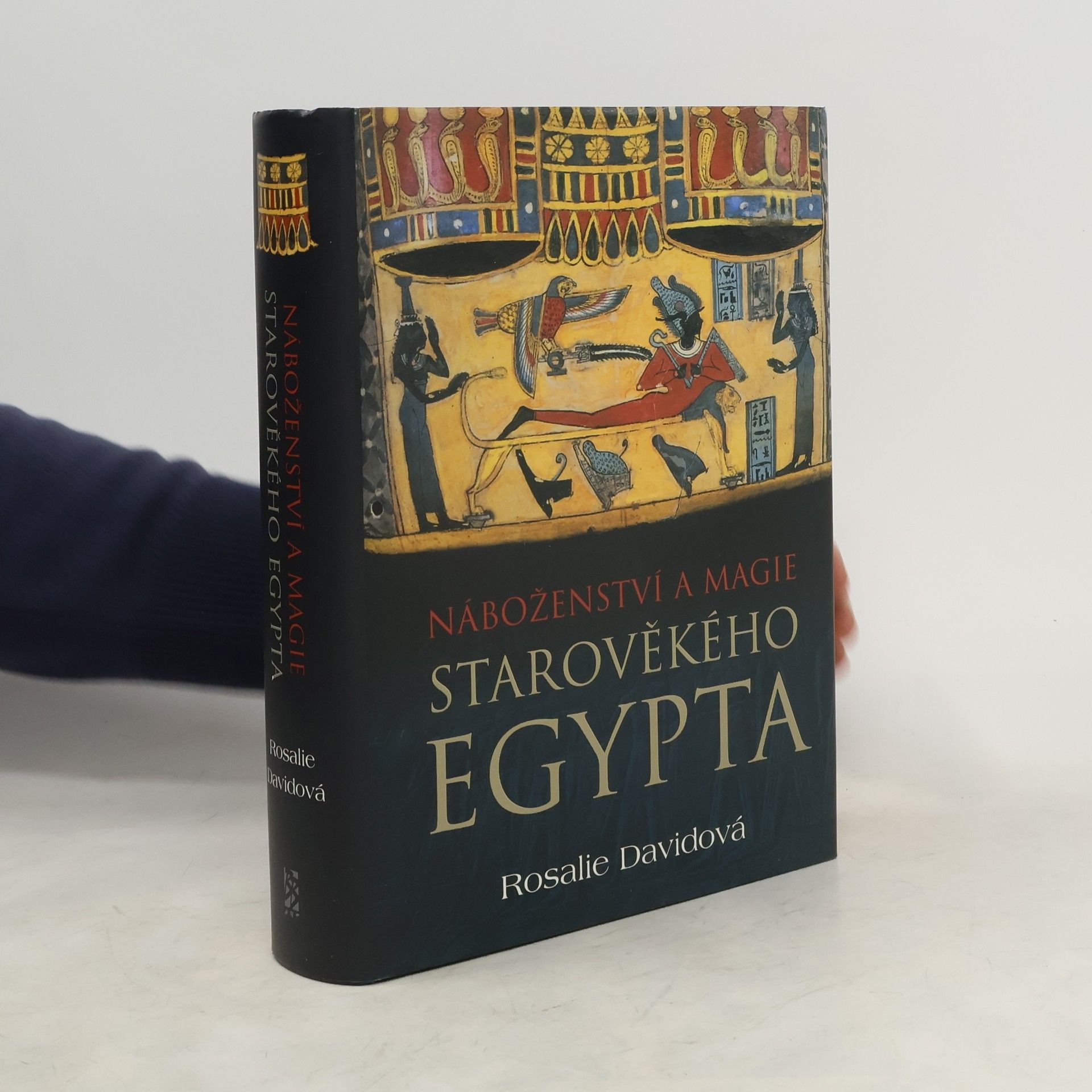 A. Rosalie Ann Rosalie David Náboženství a magie starověkého Egypta
