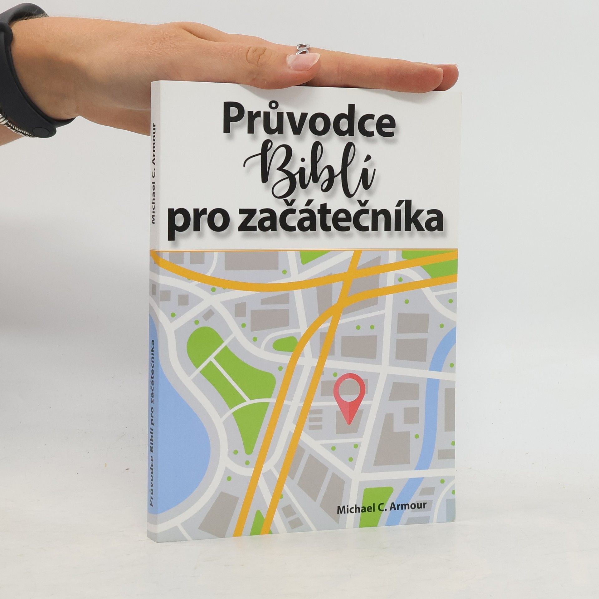 Michael C. Amour Průvodce Biblí pro začátečníka