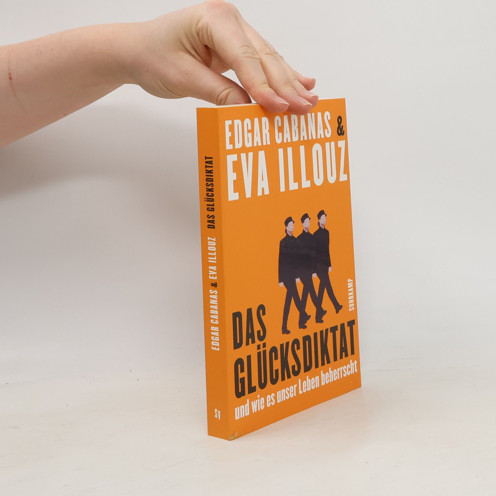 Edgar Cabanas Das Glücksdiktat