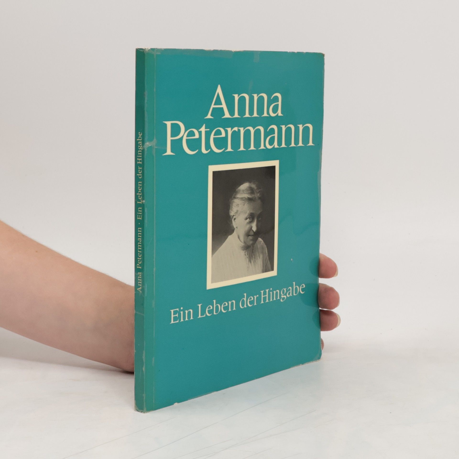 Anna Petermann Ein Leben der Hingabe