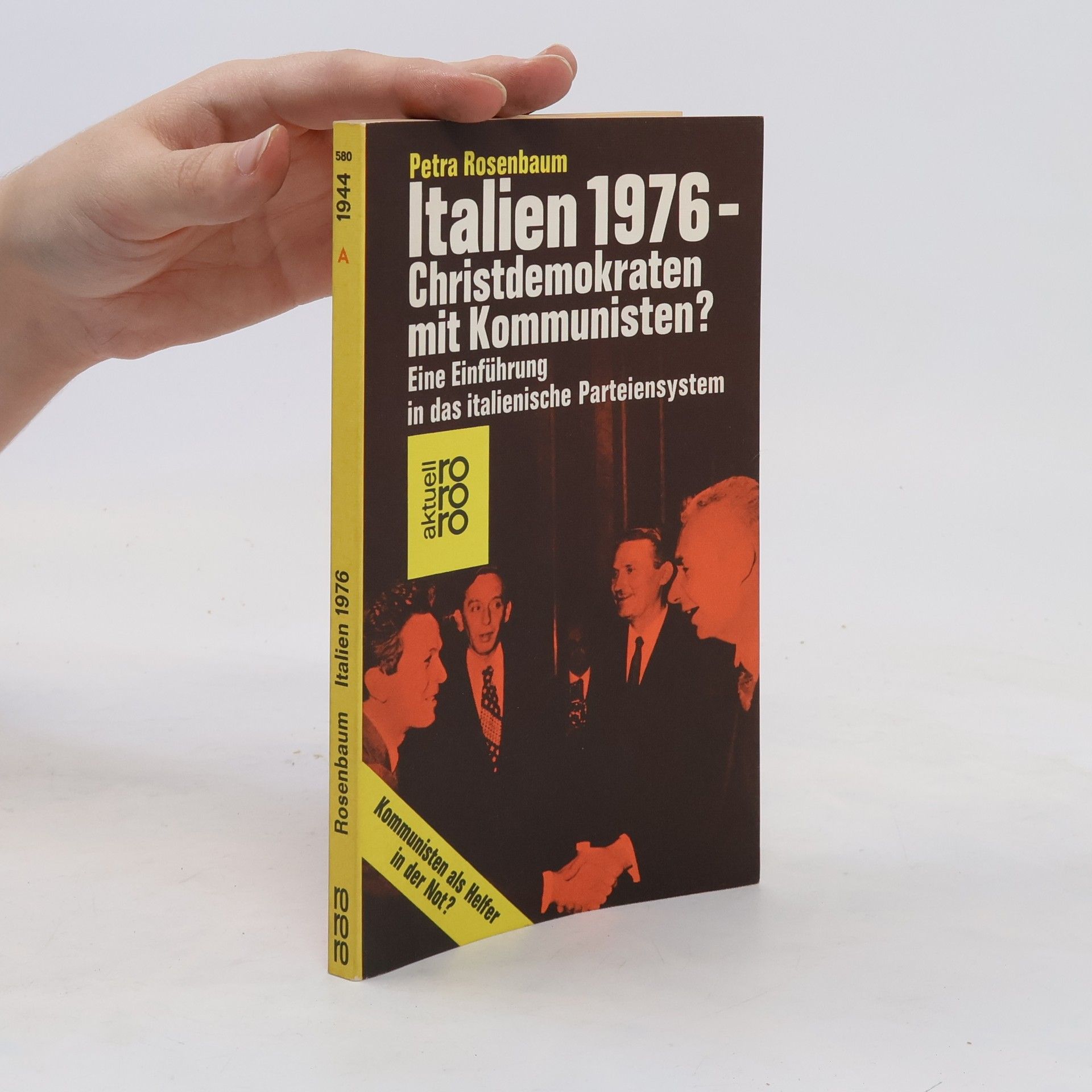 Petra Rosenbaum Italien 1976 [neunzehnhundertsechsundsiebzig], Christdemokraten mit Kommunisten?