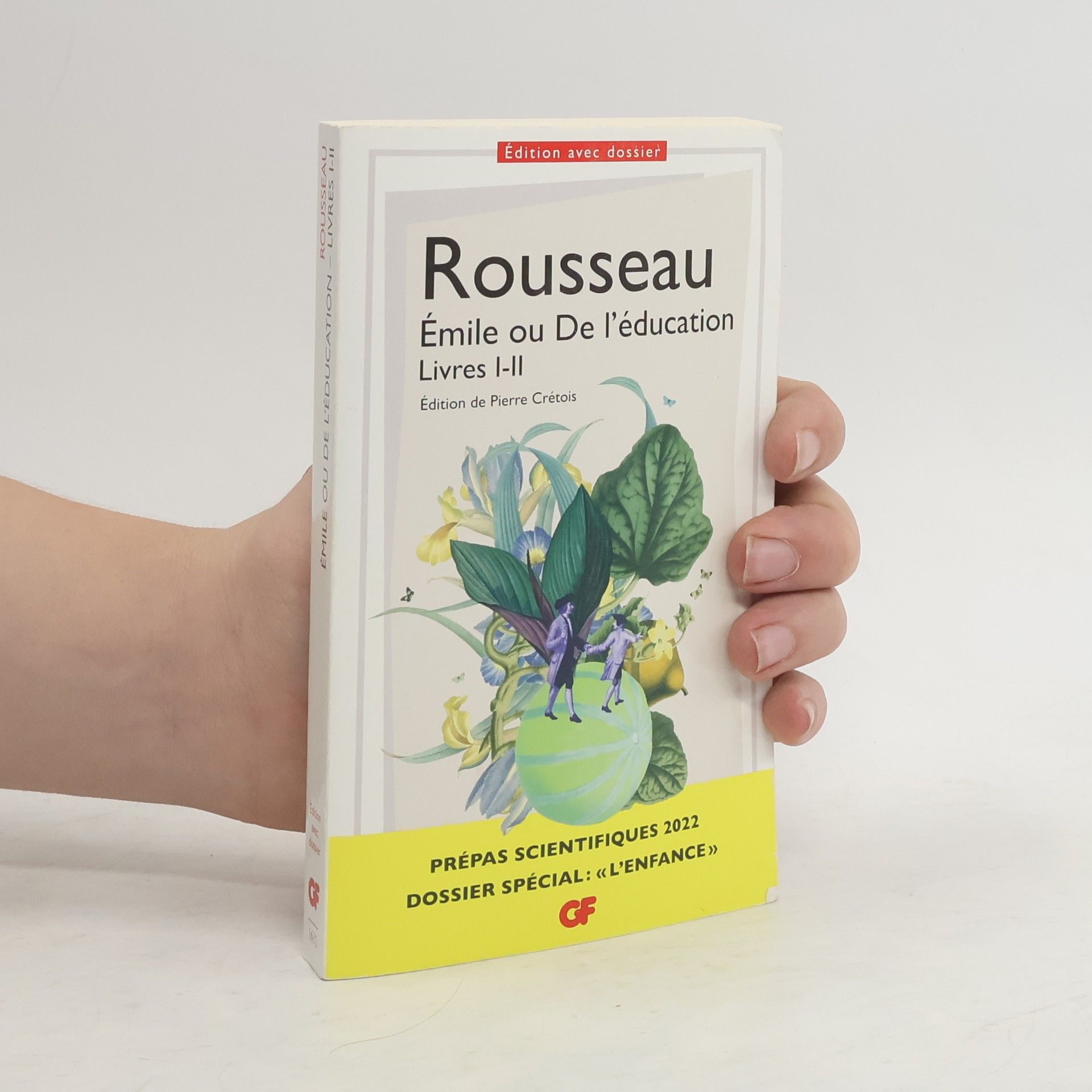 Rousseau Émile ou De l'éducation, Livres I-II - Prépas scientifiques 2022