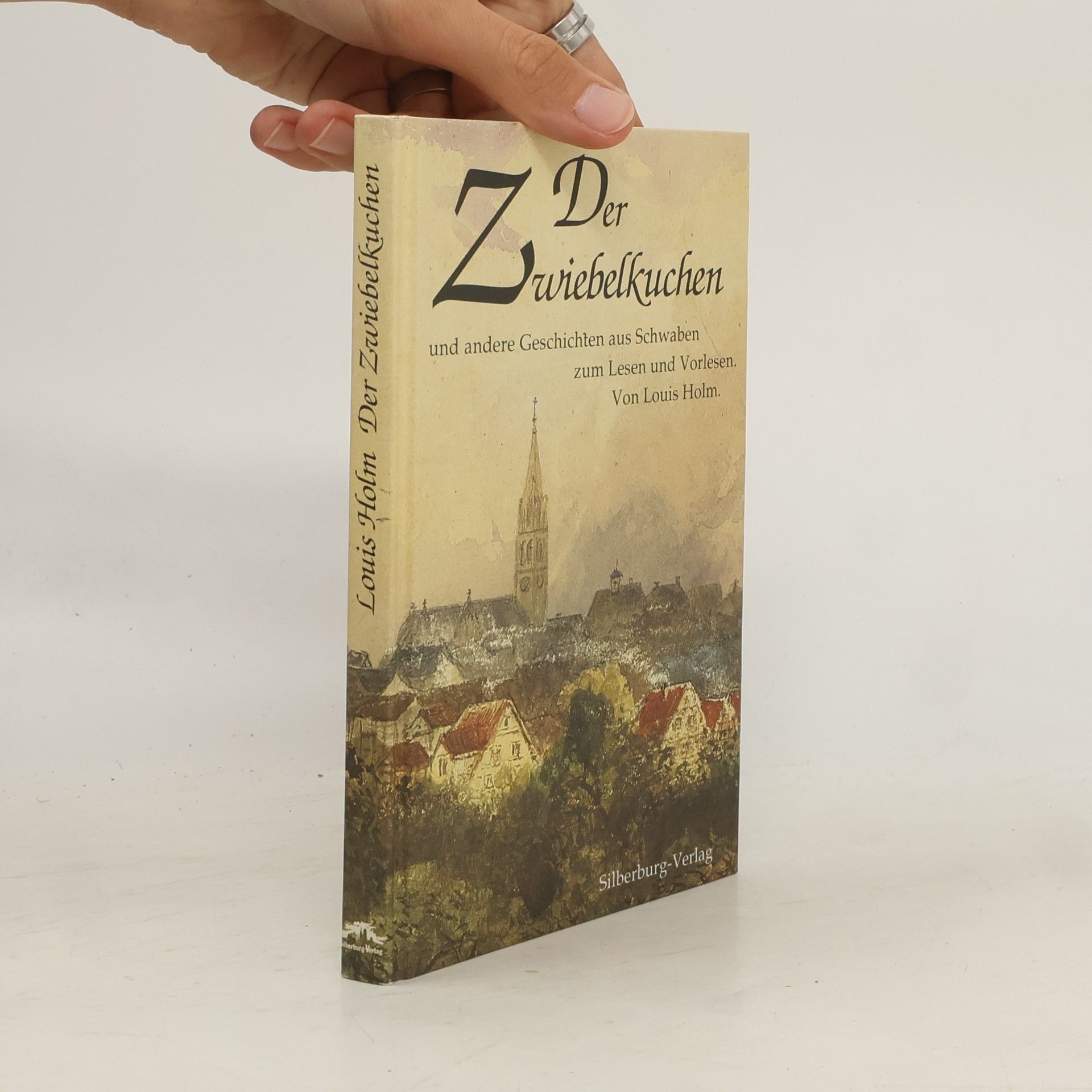 Ulrich Mohl Der Zwiebelkuchen und andere Geschichten aus Schwaben zum Lesen und Vorlesen