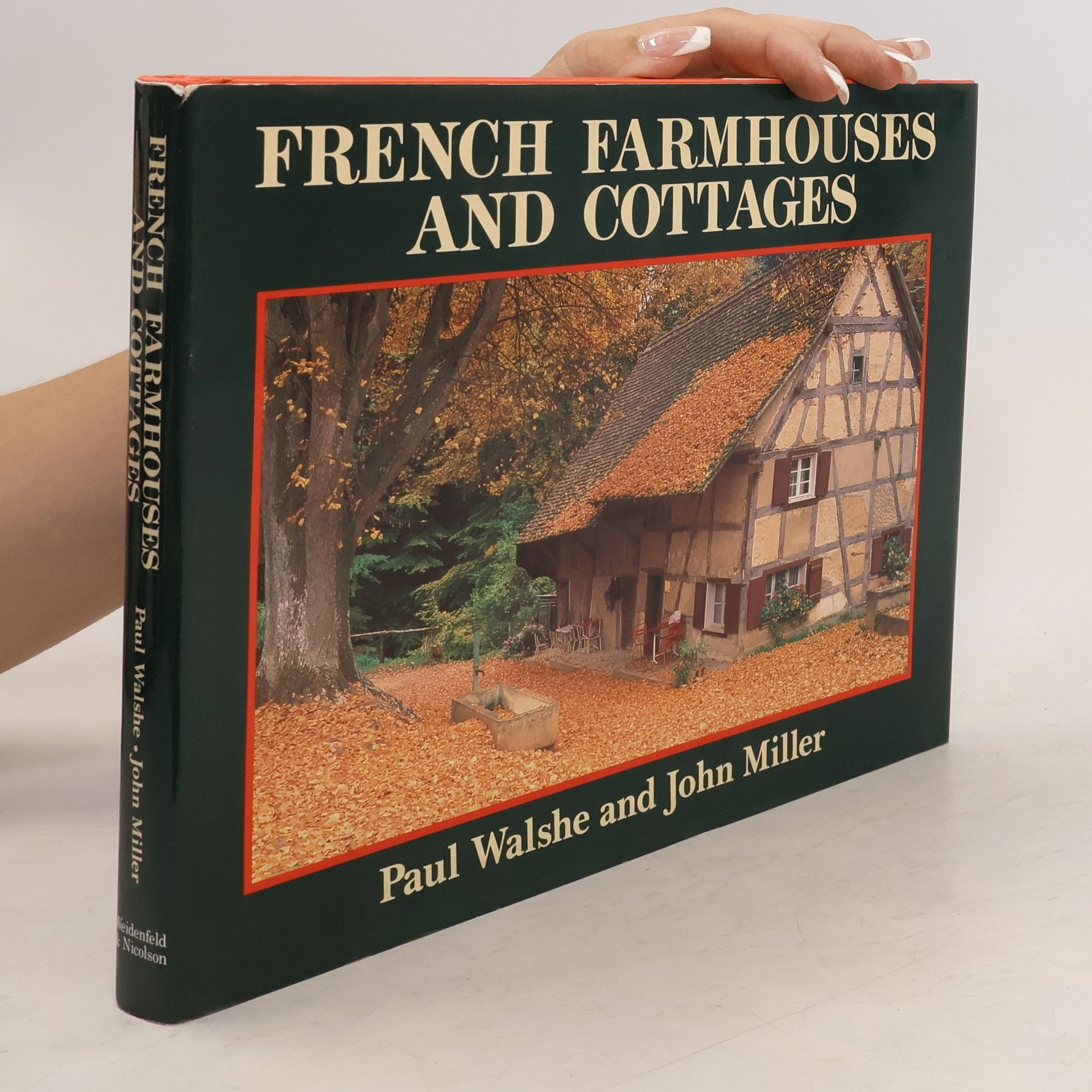 Paul Walshe Country: French Farmhouses and Cottages