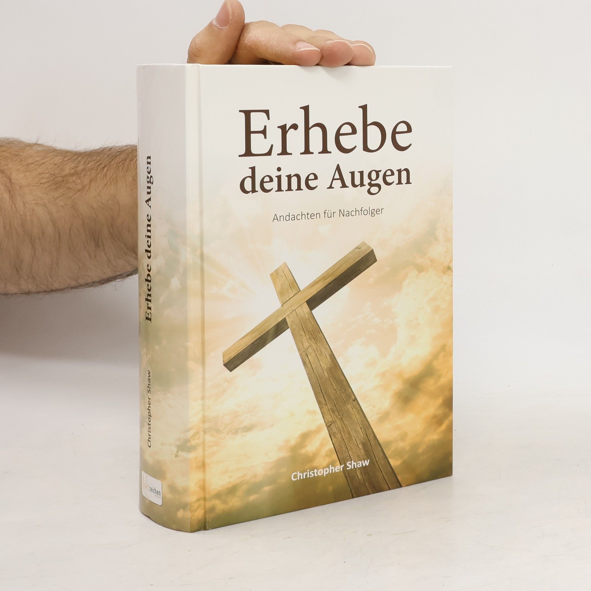 Christopher Shaw Erhebe deine Augen