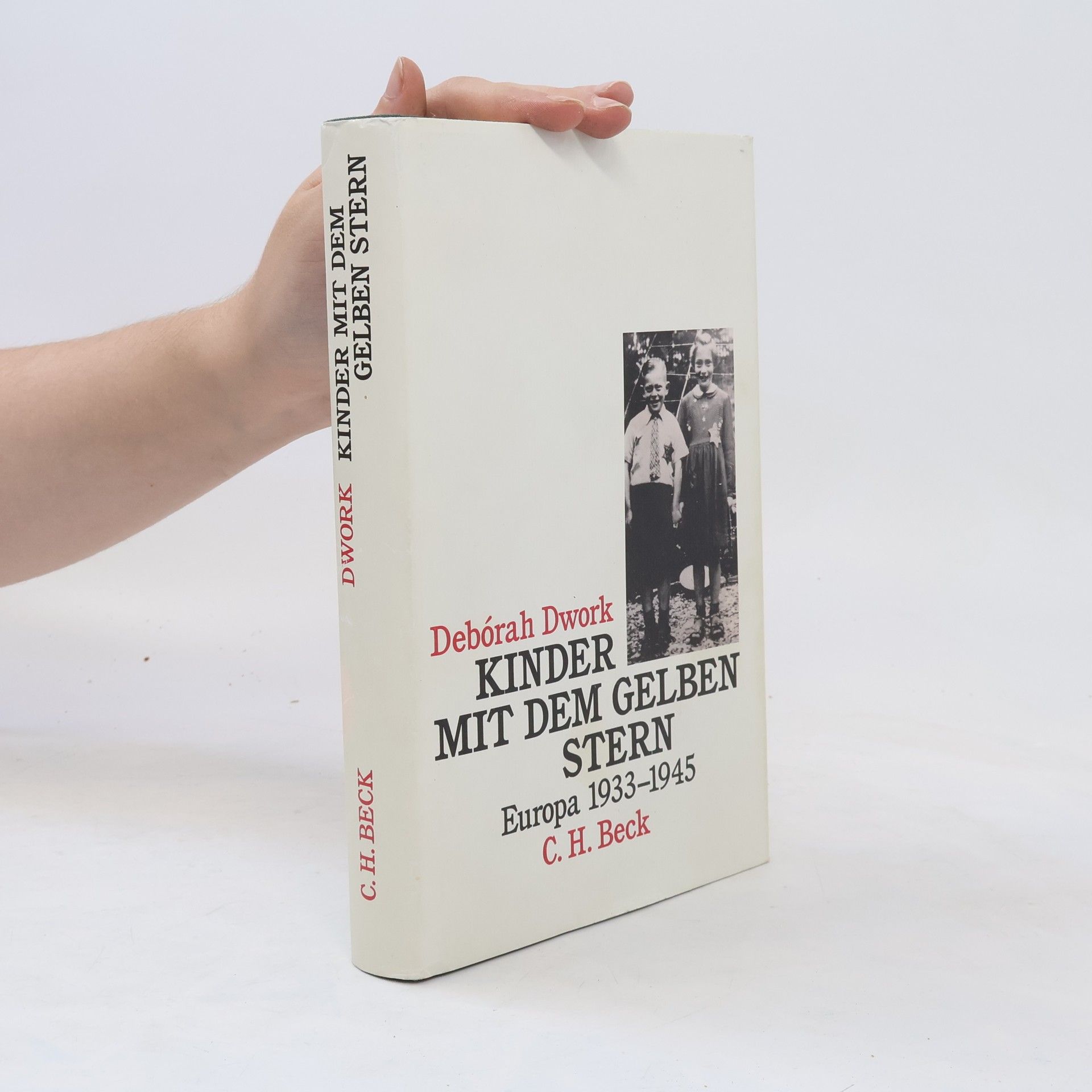 Deborah Dwork Kinder mit dem gelben Stern, Europa 1933 - 1945