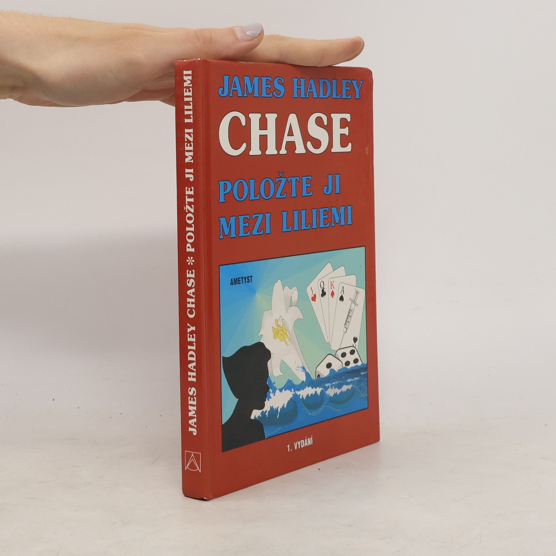 James Hadley Chase Položte ji mezi liliemi