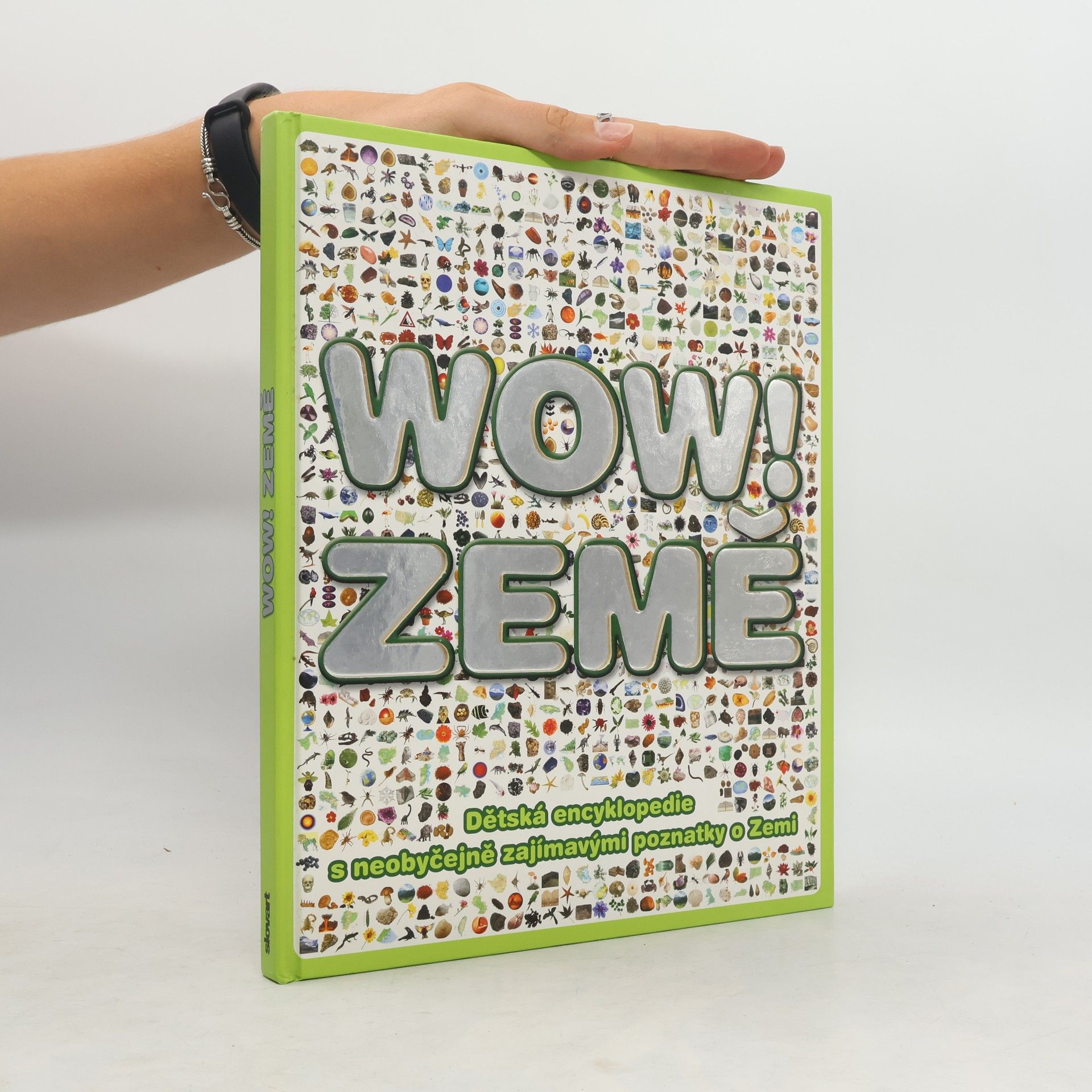 John Woodward Wow! Země : dětská encyklopedie s neobyčejně zajímavými poznatky o Zemi