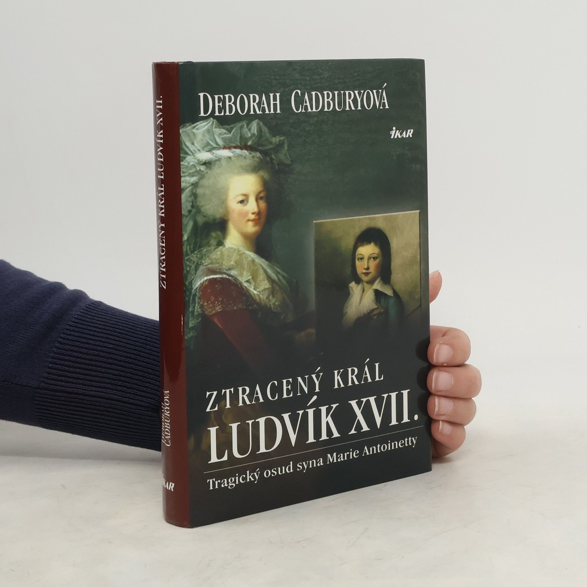 Ztracený král Ludvík XVII. Tragický osud syna Marie Antoinetty