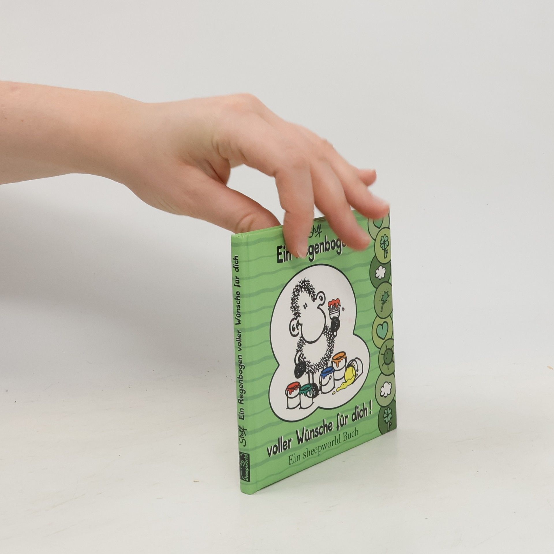 Steff Ein Regenbogen voller Wünsche für dich!. Ein sheepworld Buch