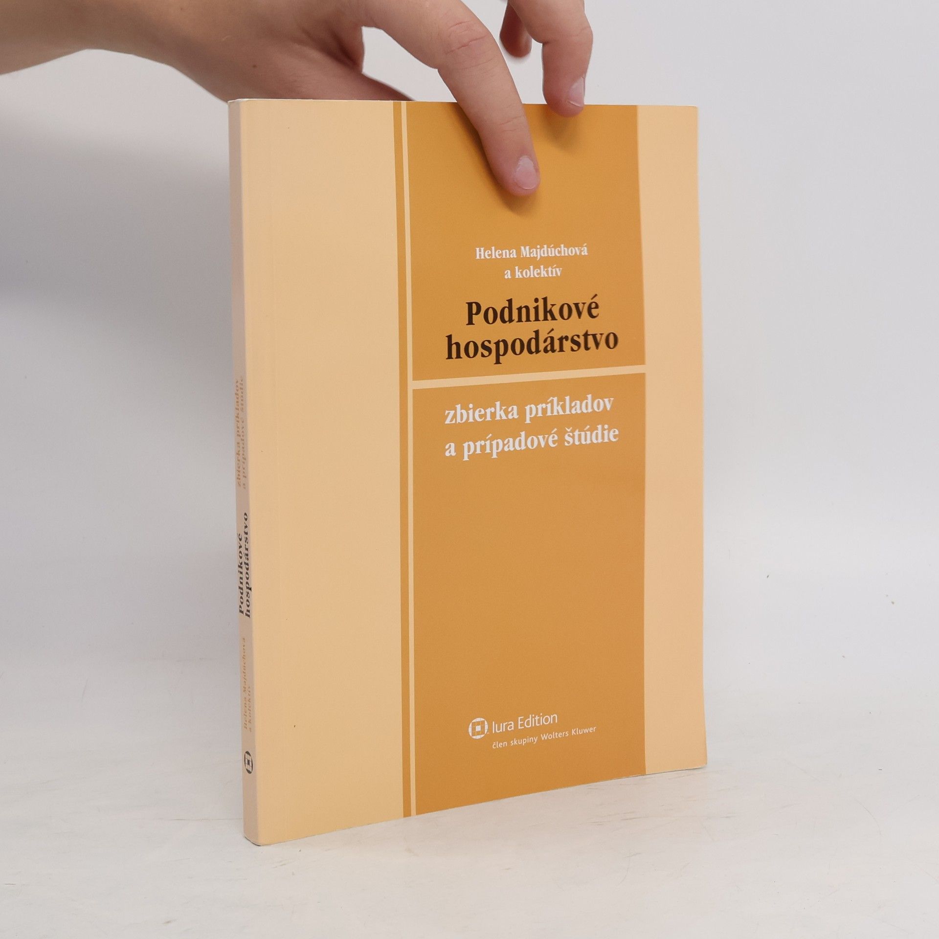 Autorenkollektiv Podnikové hospodárstvo: zbierka príkladov a prípadové štúdie