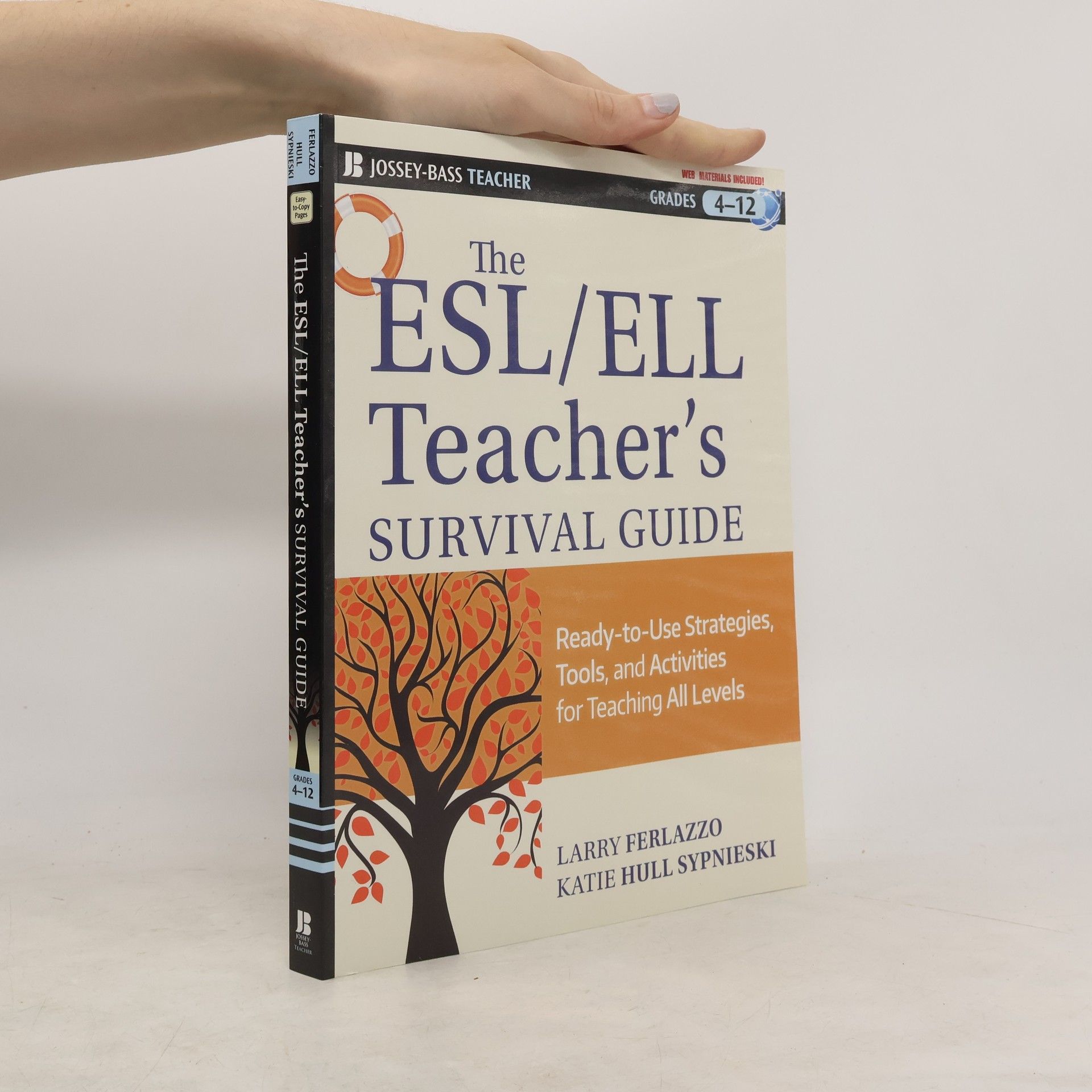 Larry Ferlazzo The ESL / ELL Teacher's Survival Guide