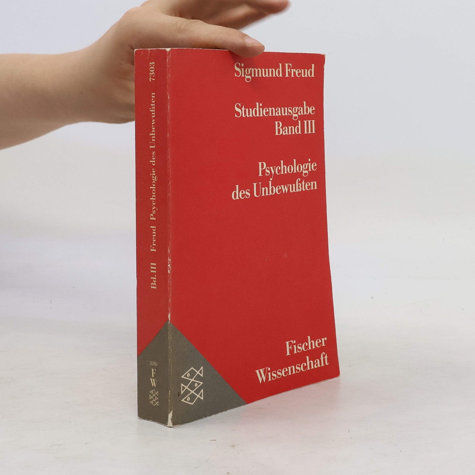 Sigmund Freud Studienausgabe: Psychologie des Unbewussten. Band III.