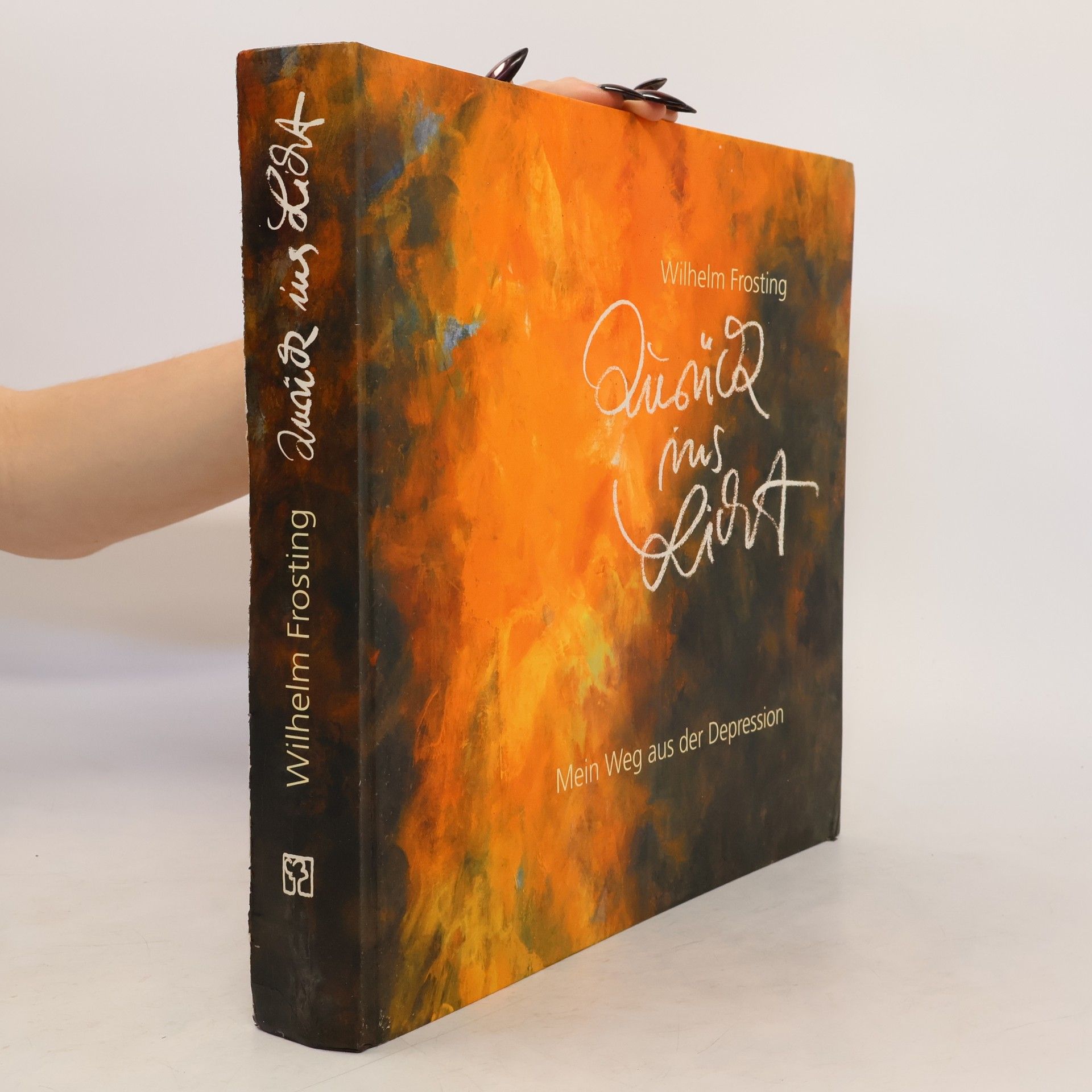 Wilhelm Frosting Zurück ins Licht. Mein Weg aus der Depression