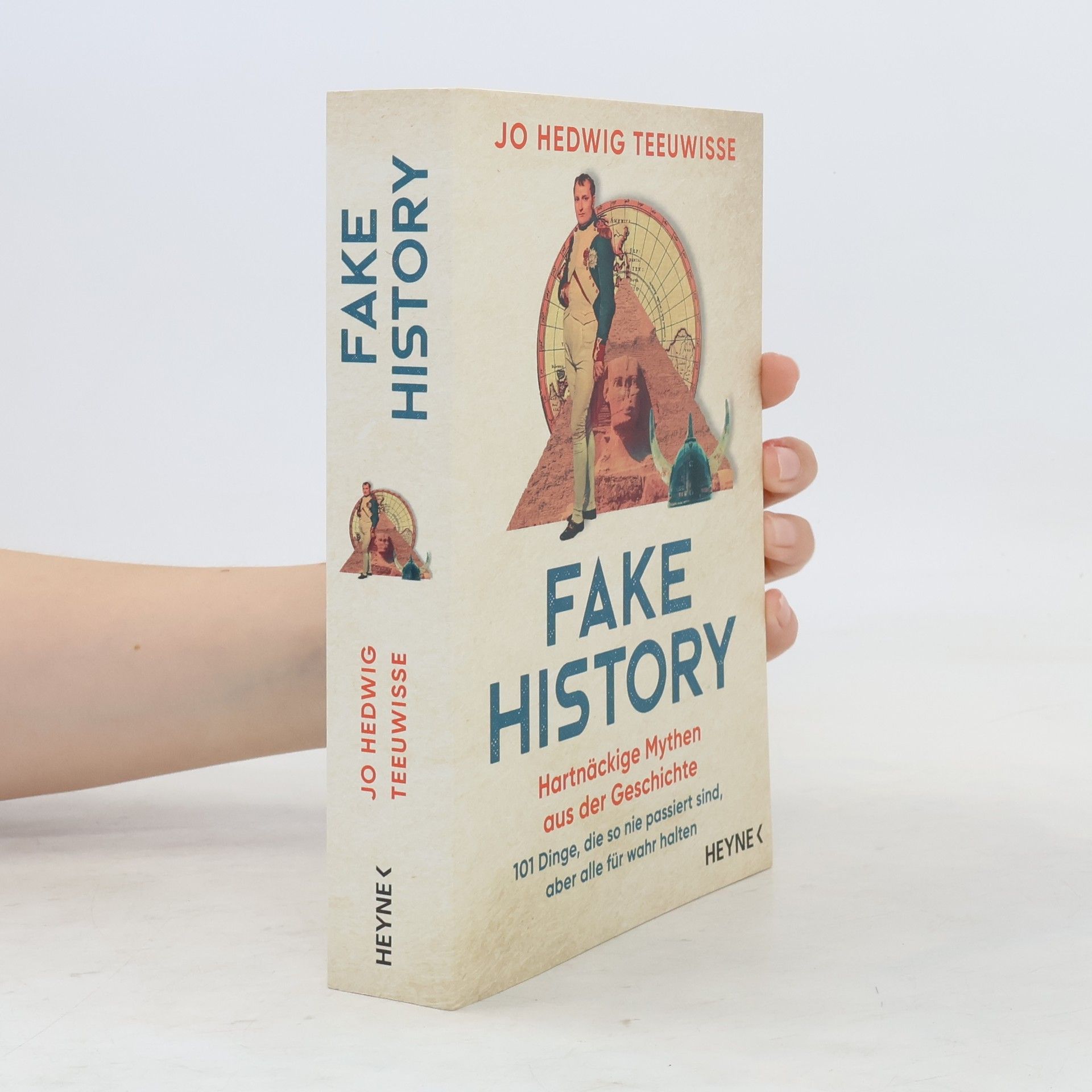 Jo Hedwig Teeuwisse Fake History – Hartnäckige Mythen aus der Geschichte