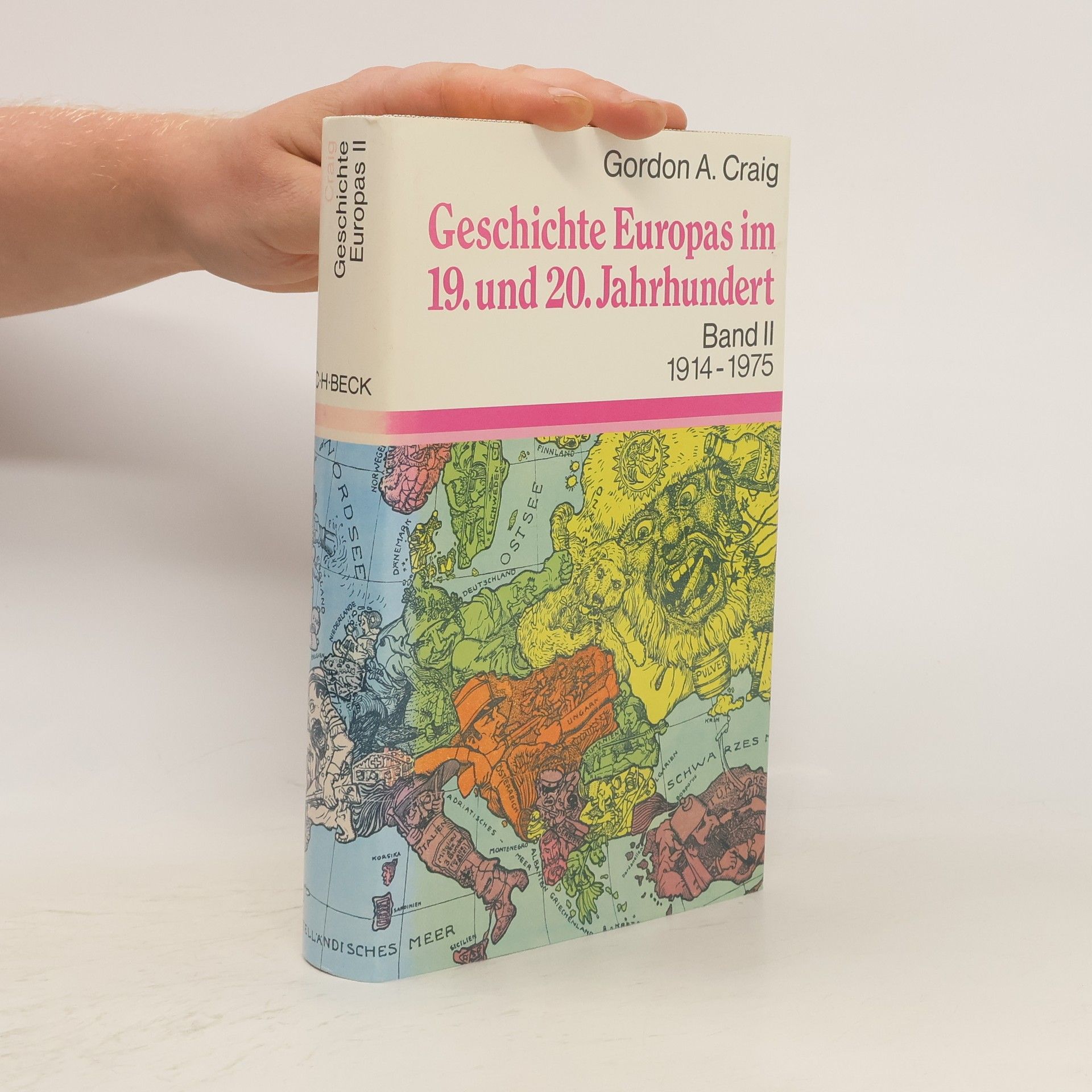 Gordon Alexander Craig Geschichte Europas im 19. und 20. Jahrhundert, 1914-1975