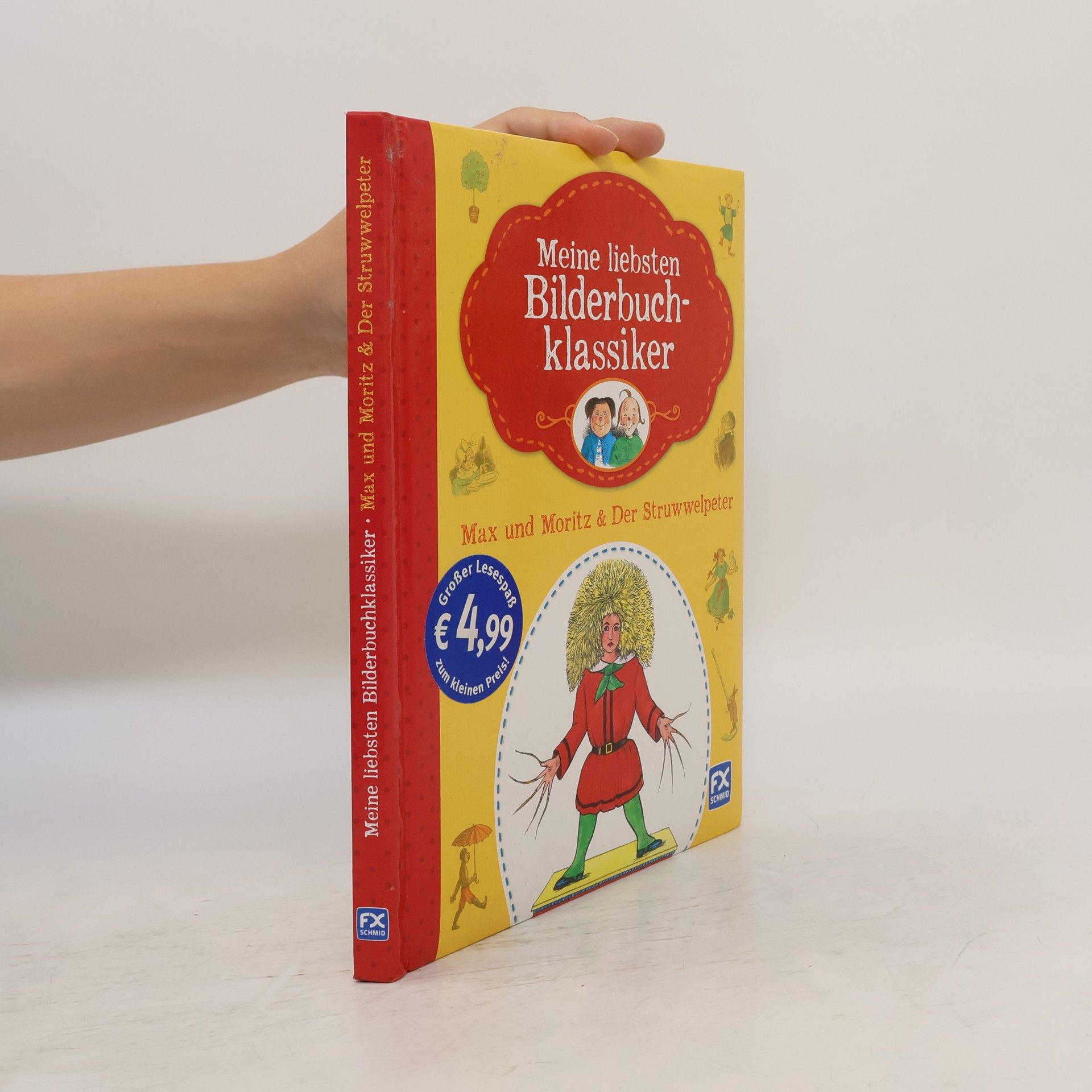 Miguel Epes Meine liebsten Bilderbuchklassiker - Max und Moritz & Der Struwwelpeter