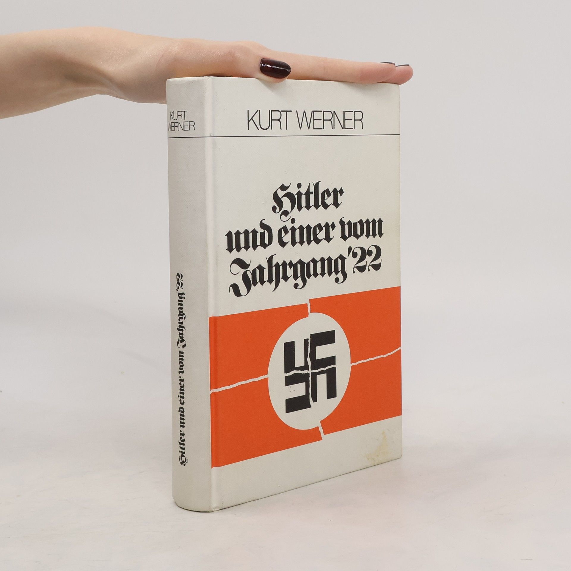 Werner-Kurt Schmitz Hitler und einer vom Jahrgang '22