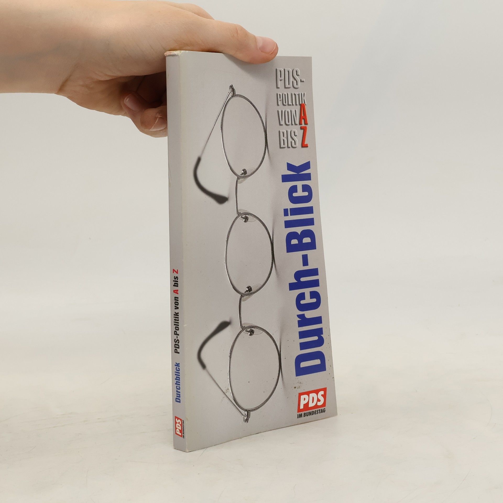 Collectif d'auteurs Durchblick. PDS-Politik von A bis Z