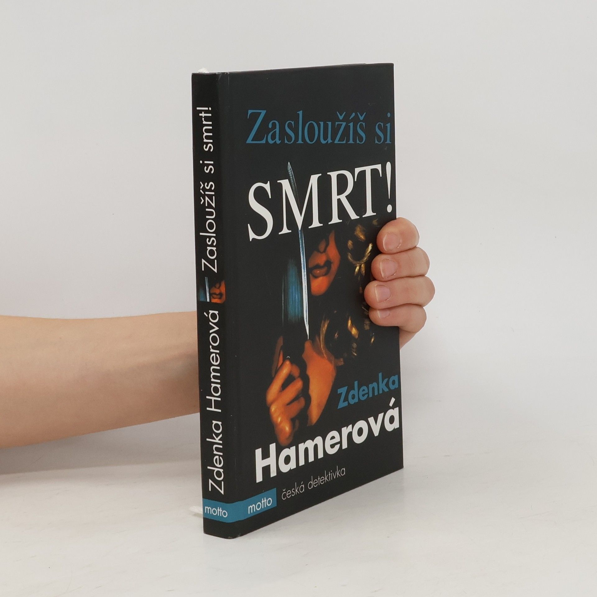 Zdenka Hamerová Zasloužíš si smrt!