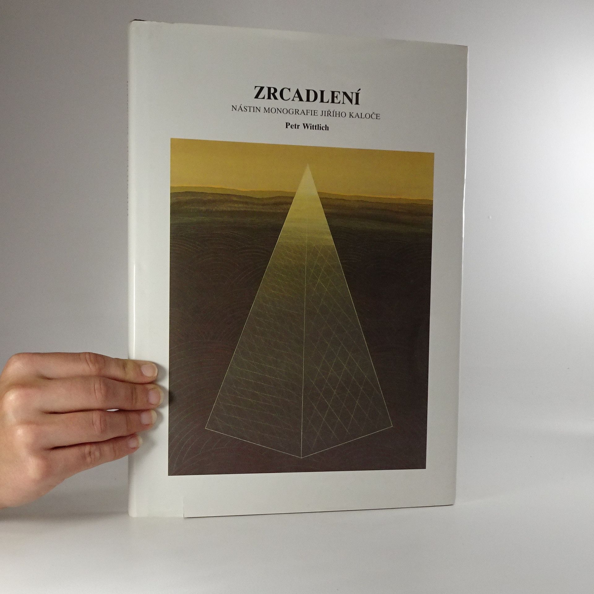 Jiři Kaloč Zrcadlení. Nástin monografie Jiřího Kaloče