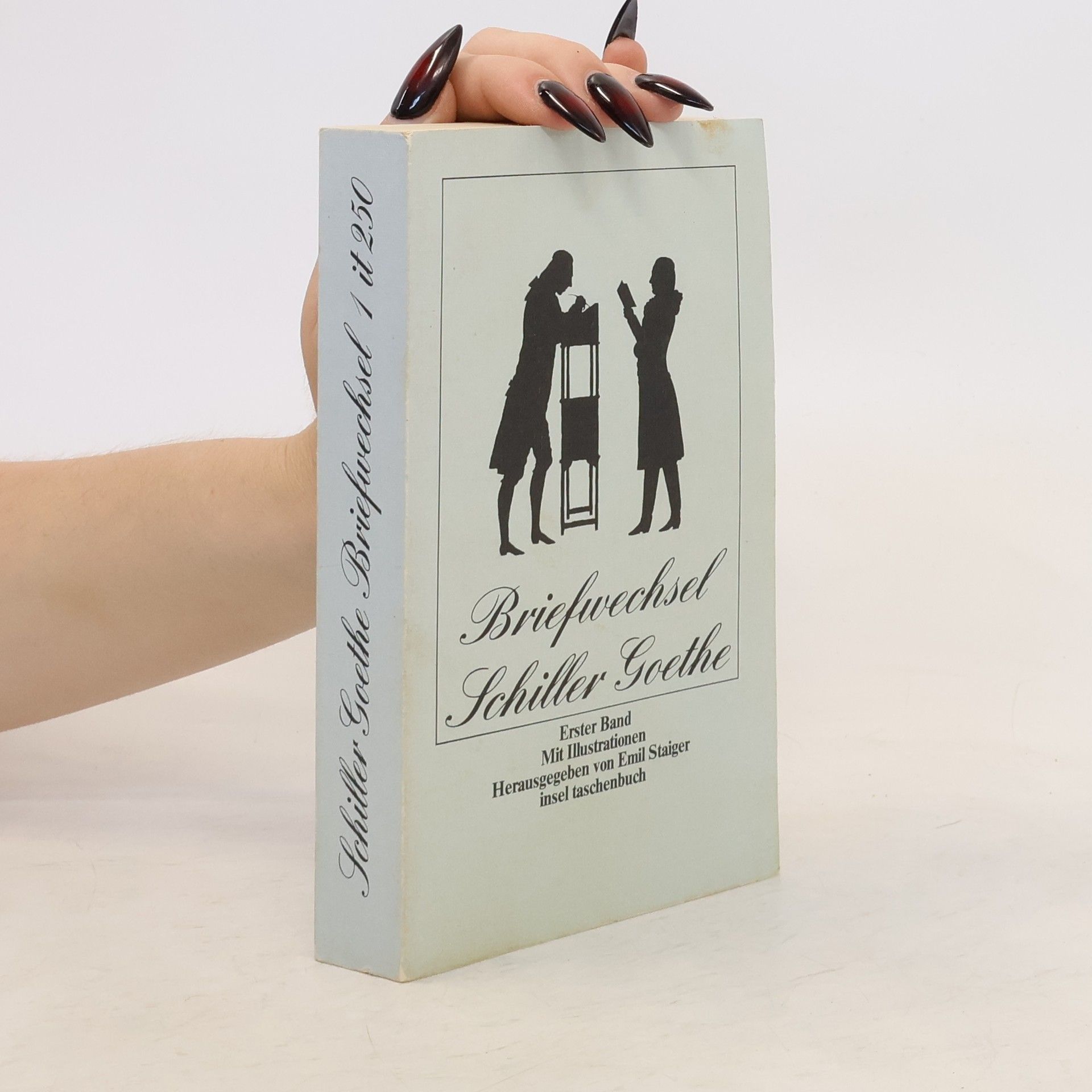 Friedrich Schiller Schiller - Goethe Briefwechsel 2 it 250. Zweiter Band