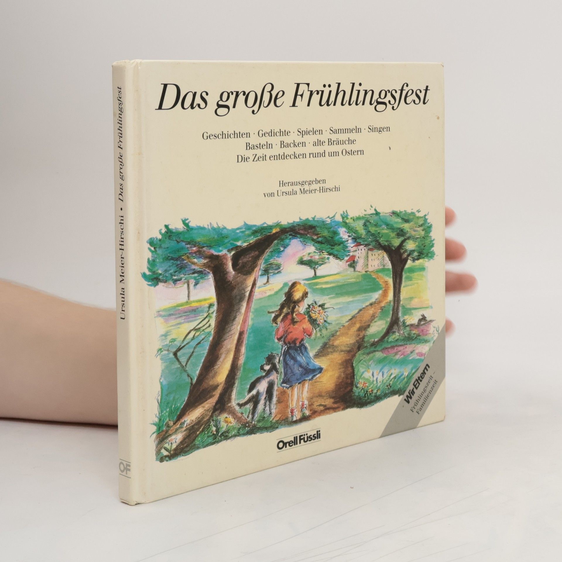Ursula Meier-Hirschi Das große Frühlingsfest