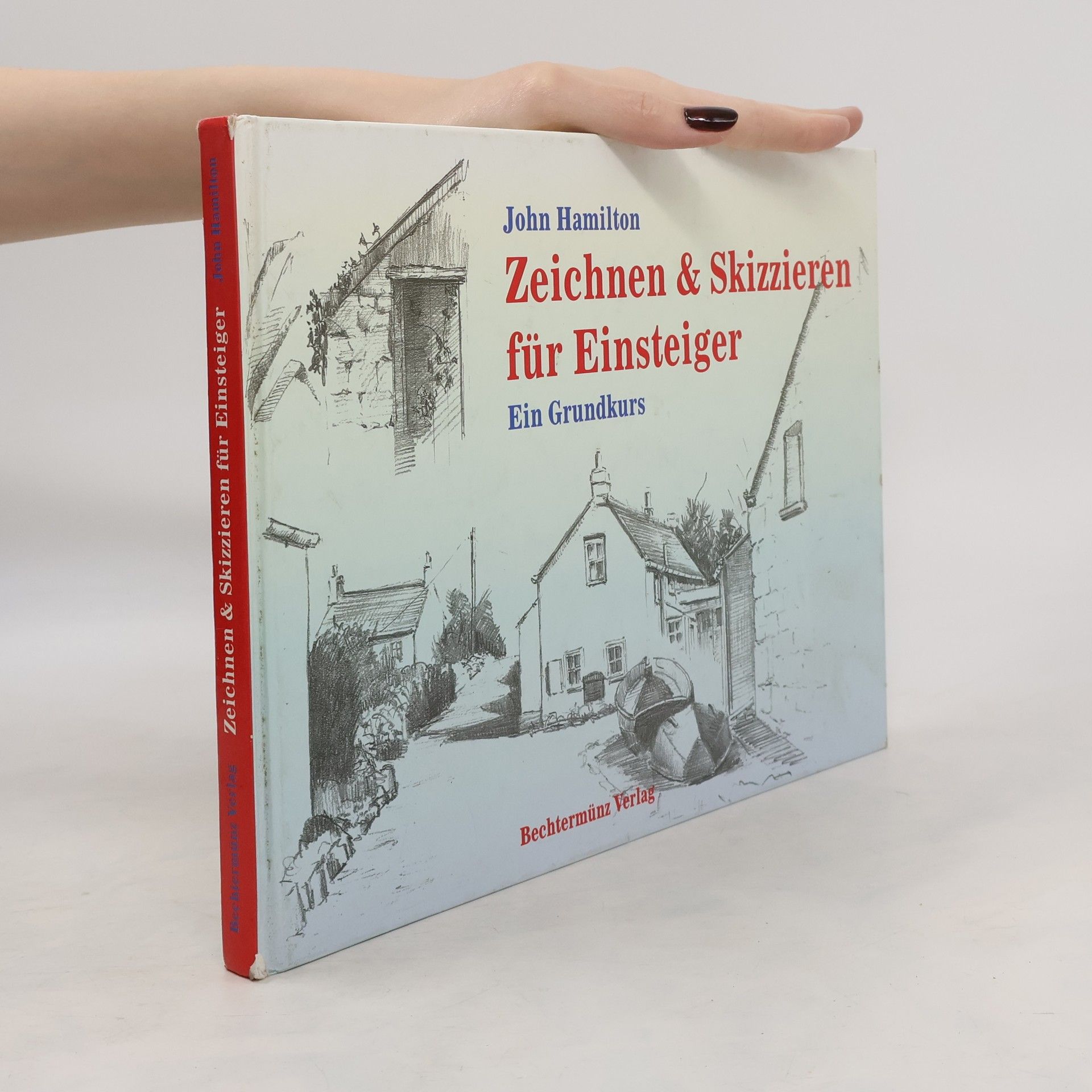 John Hamilton Zeichnen & Skizzieren für Einsteiger