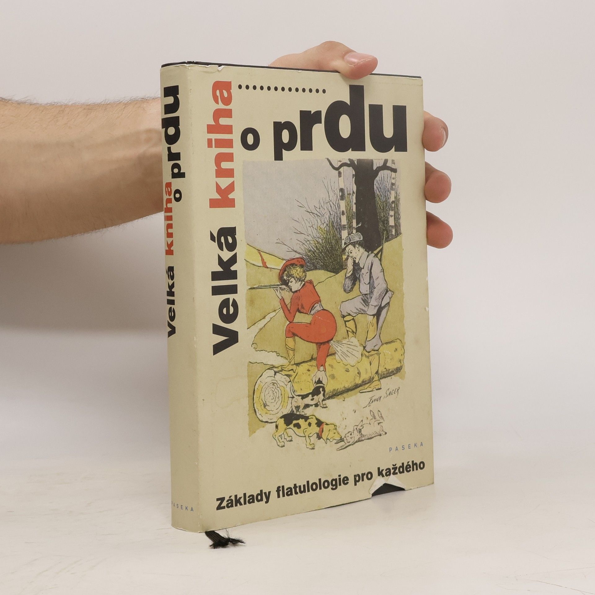 Collectif d'auteurs Velká kniha o prdu: Základy flatulologie pro každého